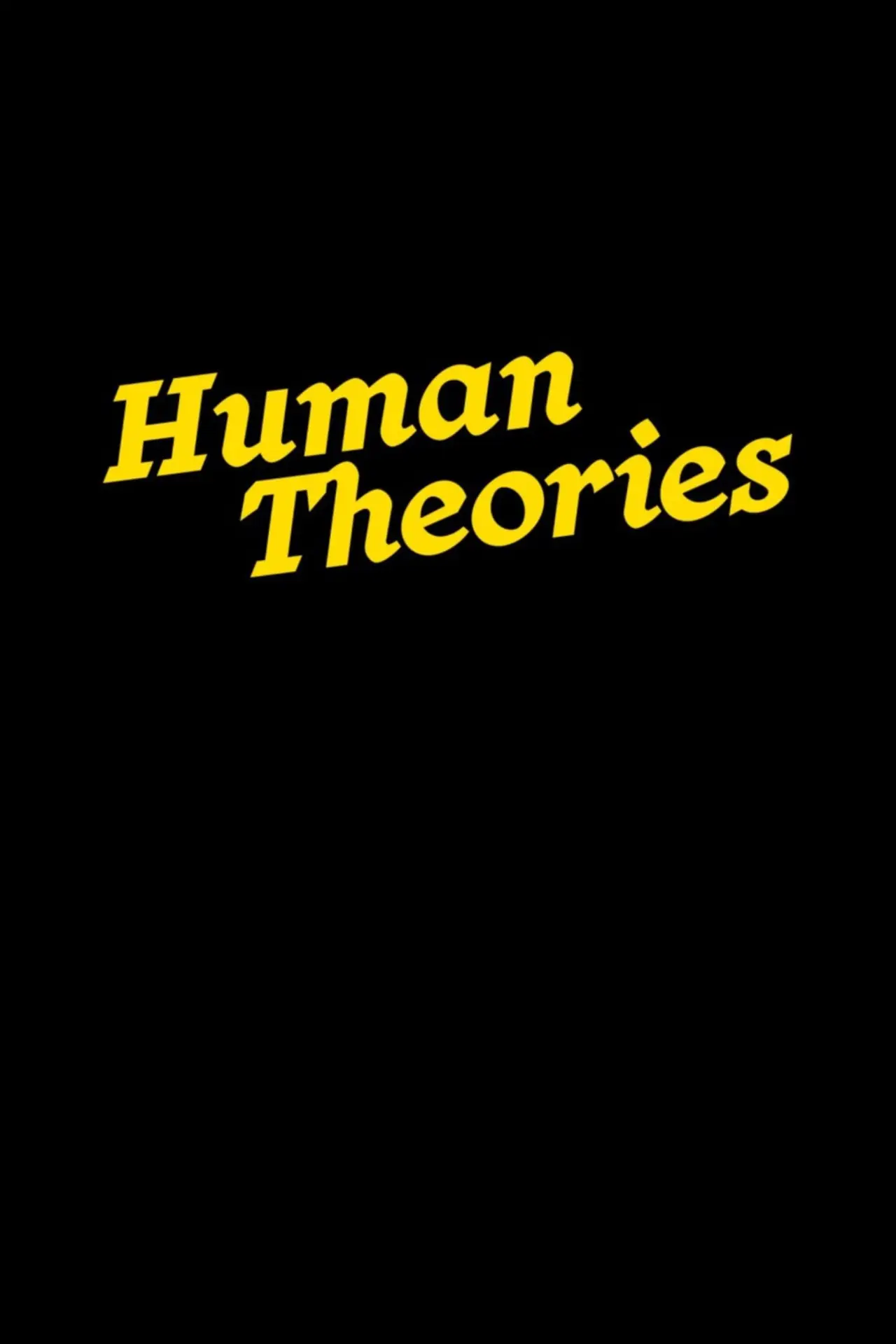 Постер к фильму "Human Theories"