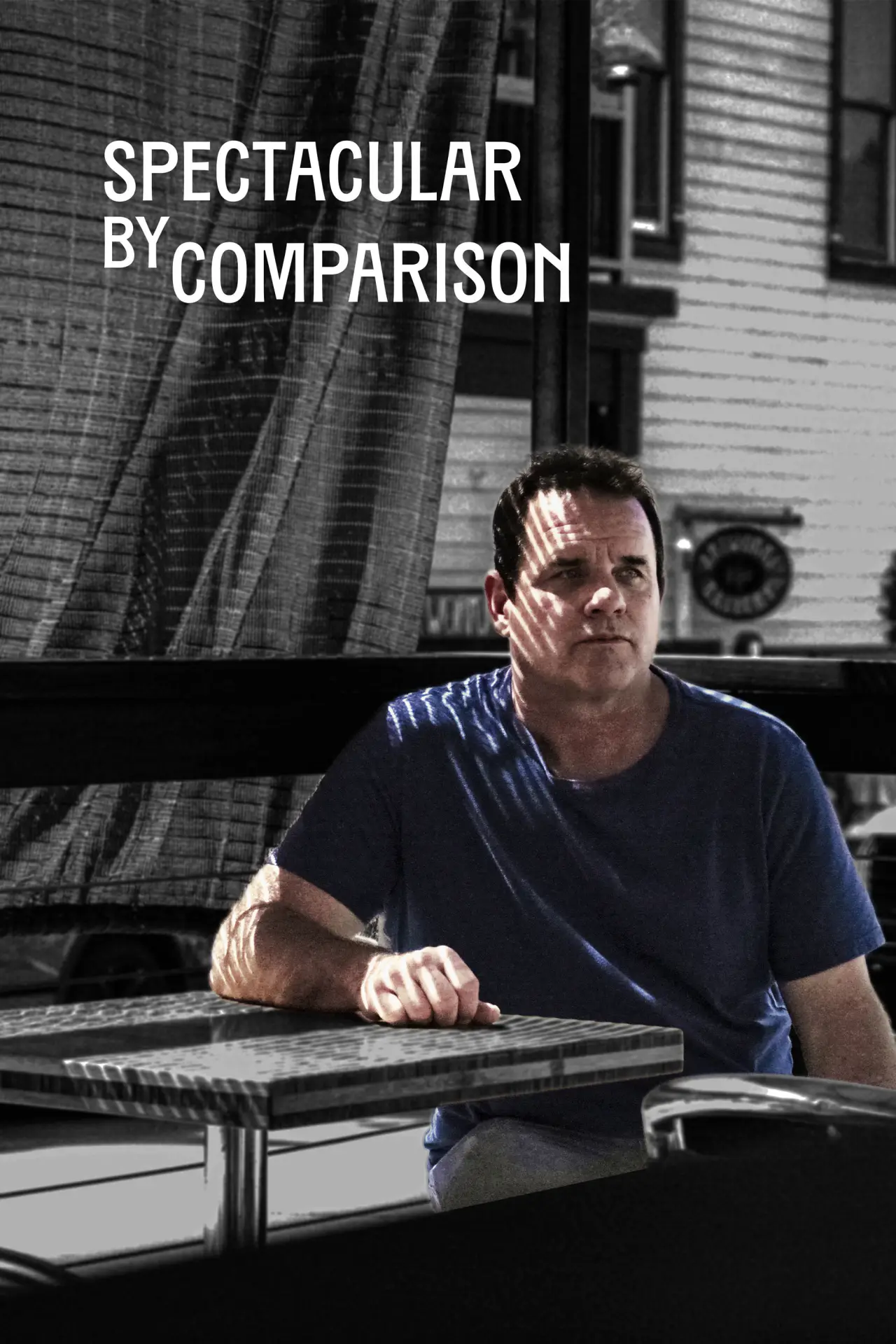 Постер к фильму "Spectacular by Comparison"