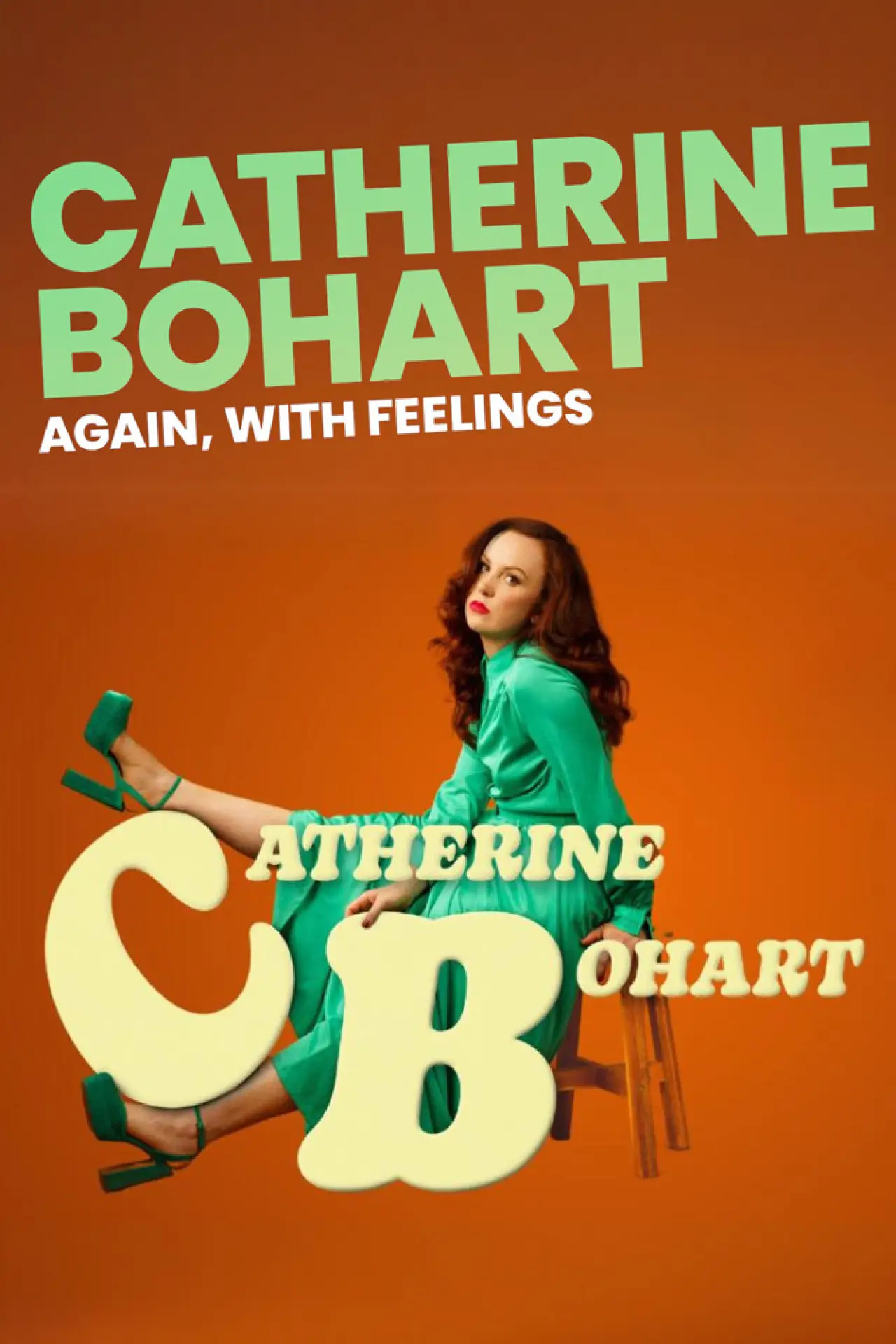 Постер к фильму "Catherine Bohart: Again, With Feelings"