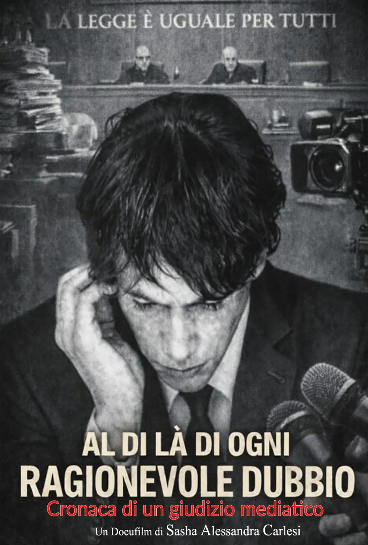 Постер к фильму "Al di là di ogni ragionevole dubbio (Cronaca di un giudizio mediatico)"