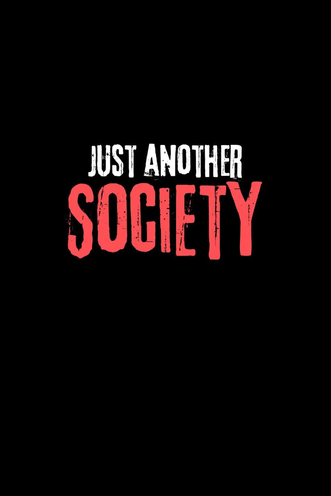 Постер к фильму "Just Another Society"