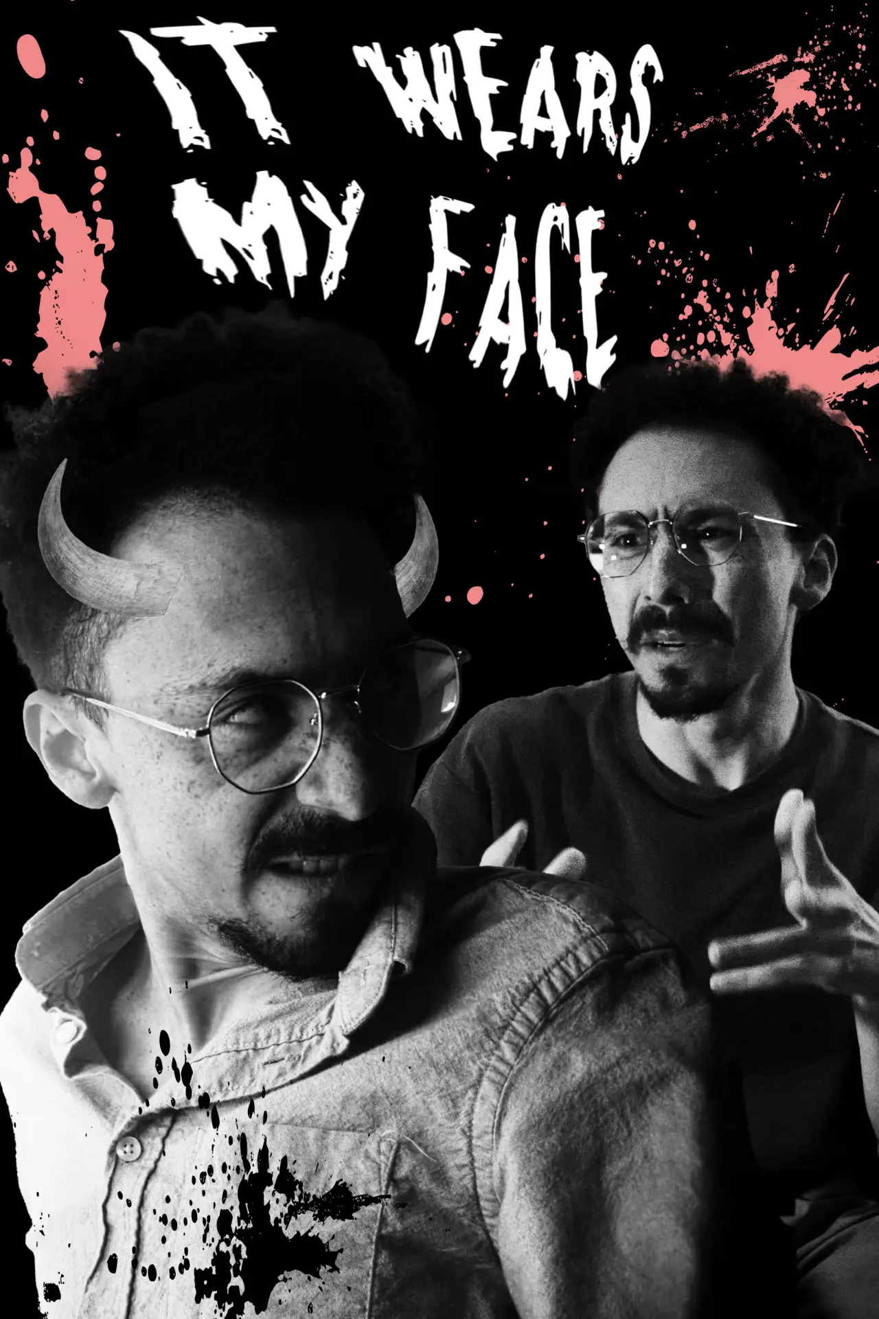 Постер к фильму "It Wears My Face (Give it Back)"
