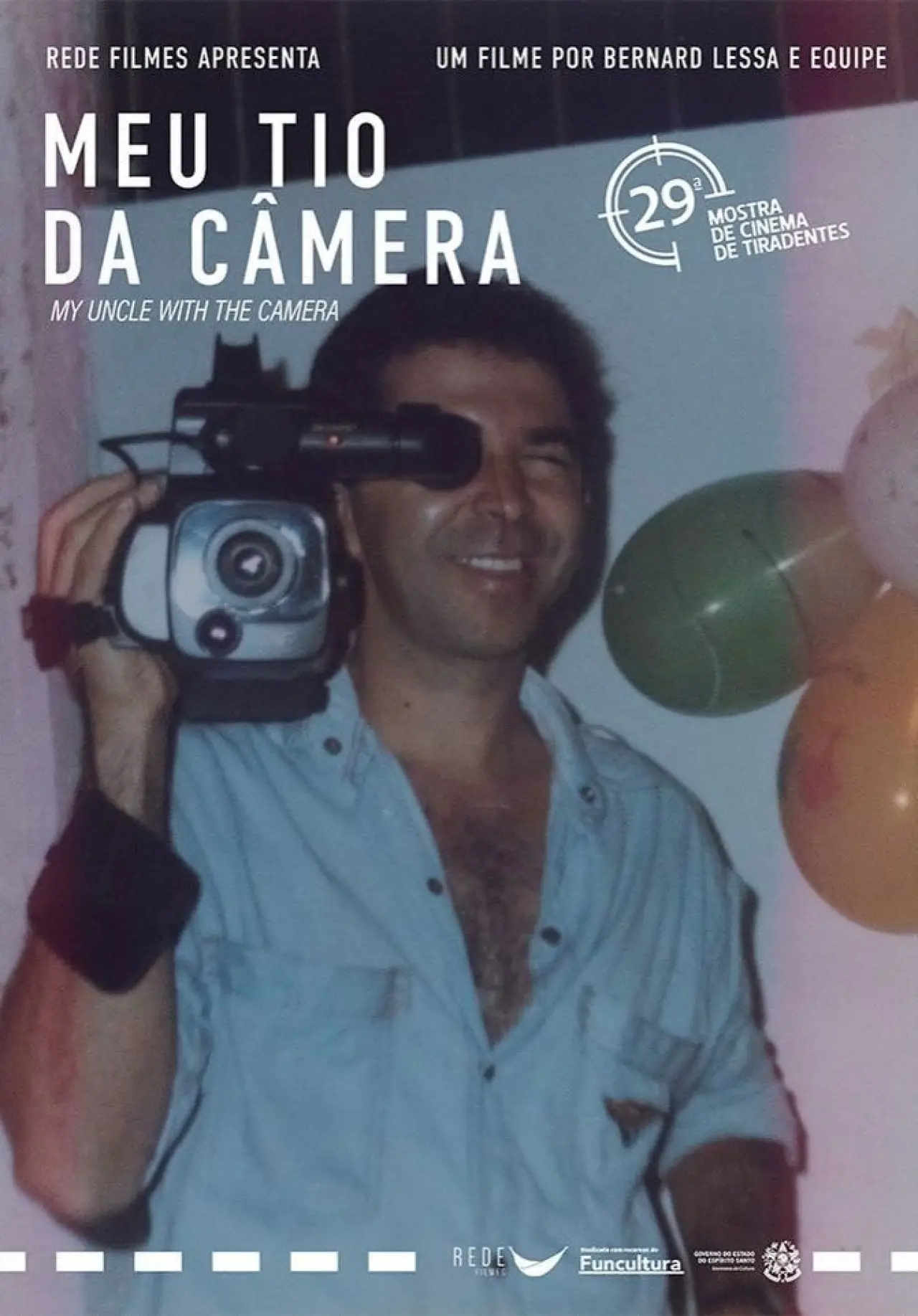 Постер к фильму "Meu Tio da Câmera"