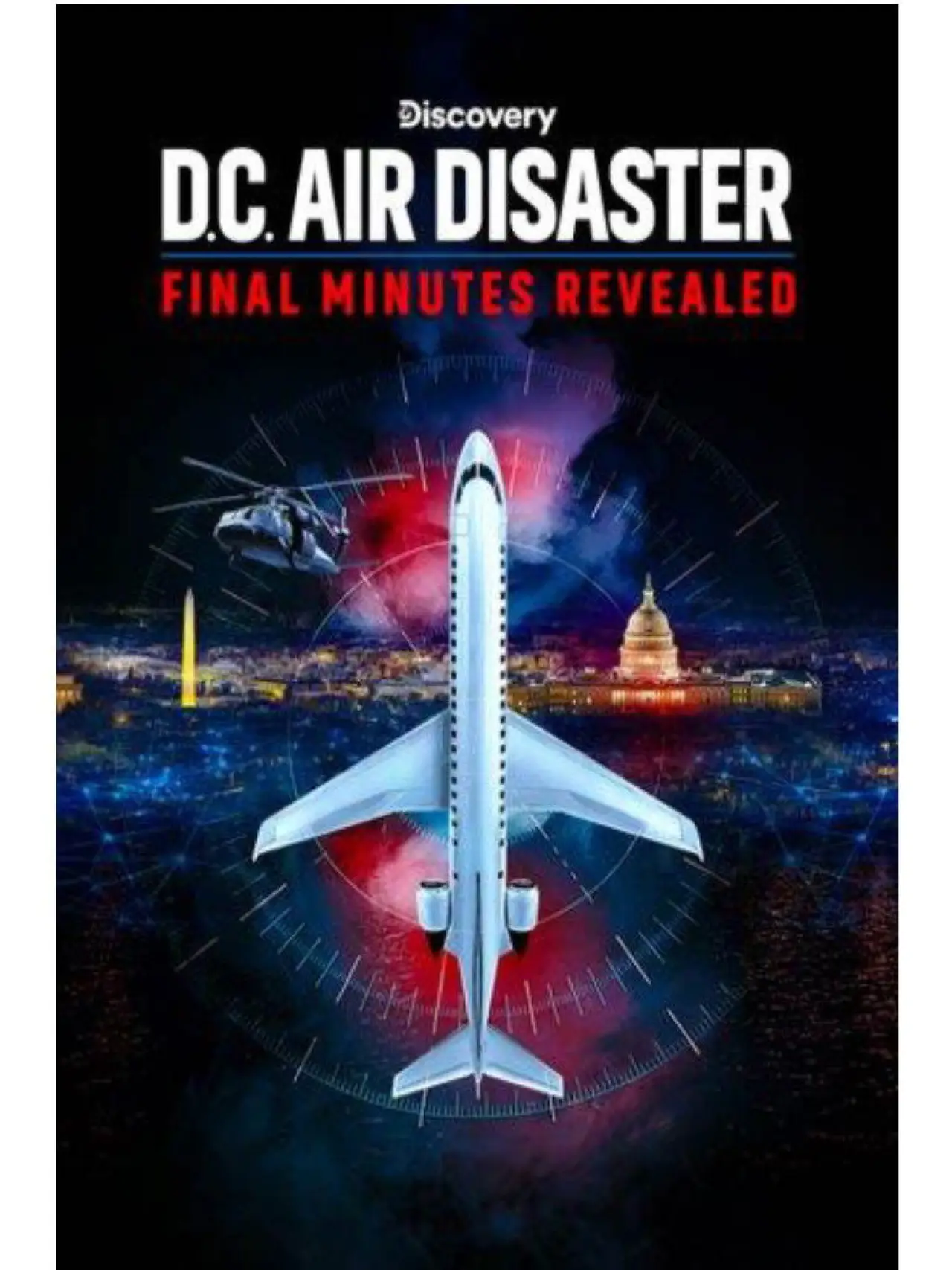Постер к фильму "DC Air Disaster: Final Minutes Revealed"