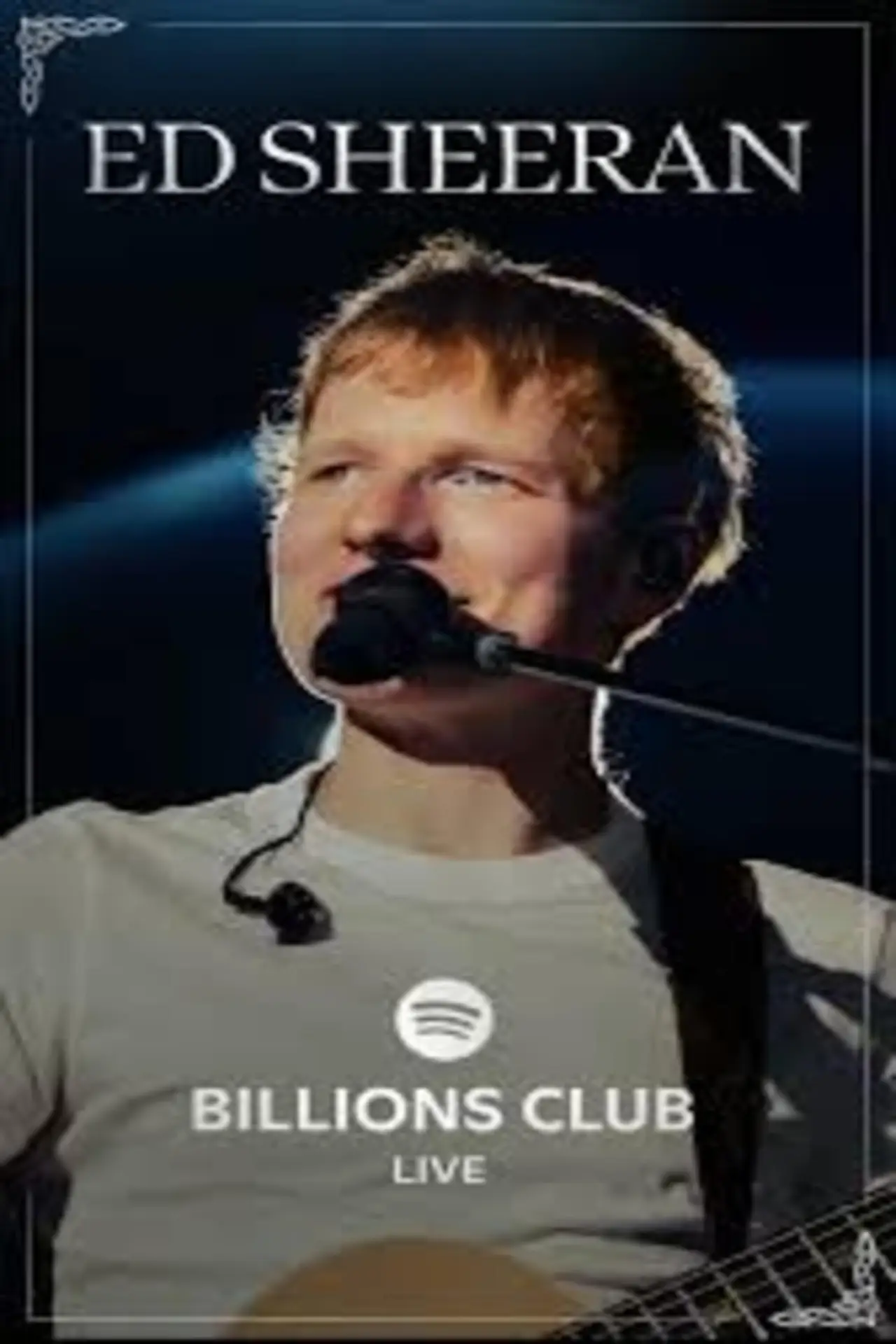 Постер к фильму "Billions Club Live with Ed Sheeran: A Concert Film"
