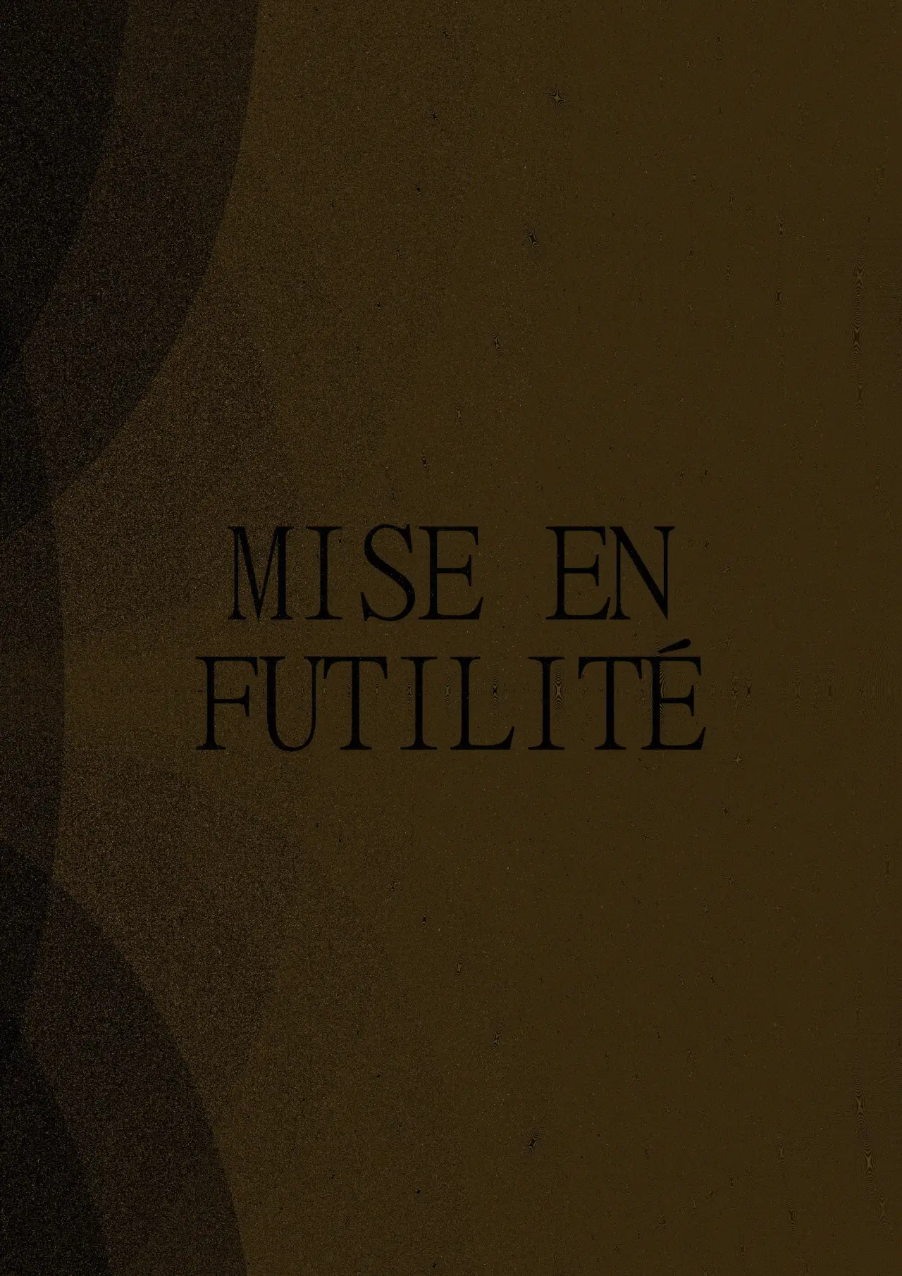 Постер к фильму "Mise en Futilité"