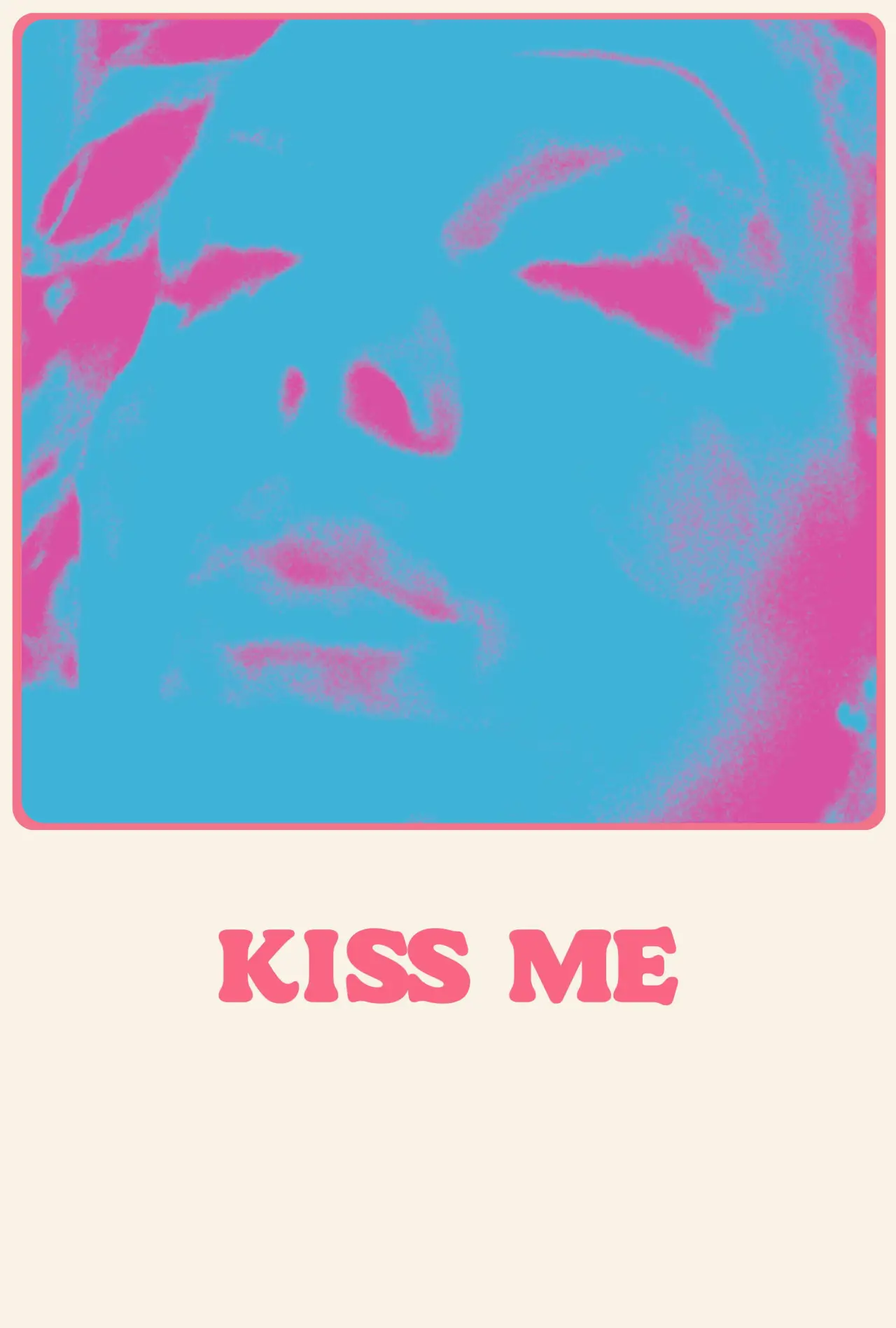 Постер к фильму "Kiss Me"