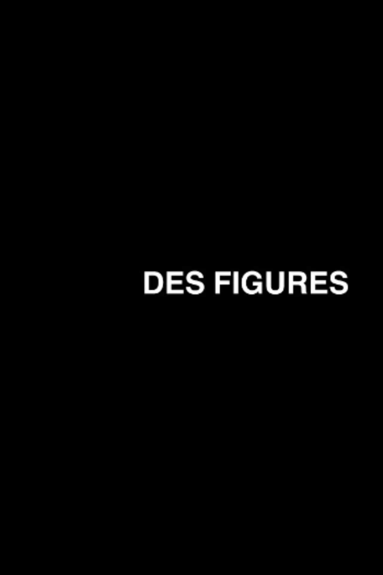 Постер к фильму "Des figures"