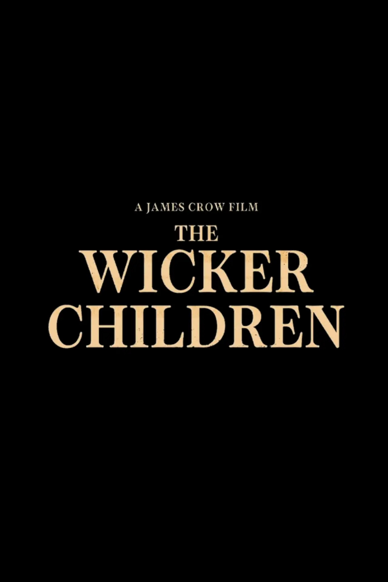 Постер к фильму "The Wicker Children"