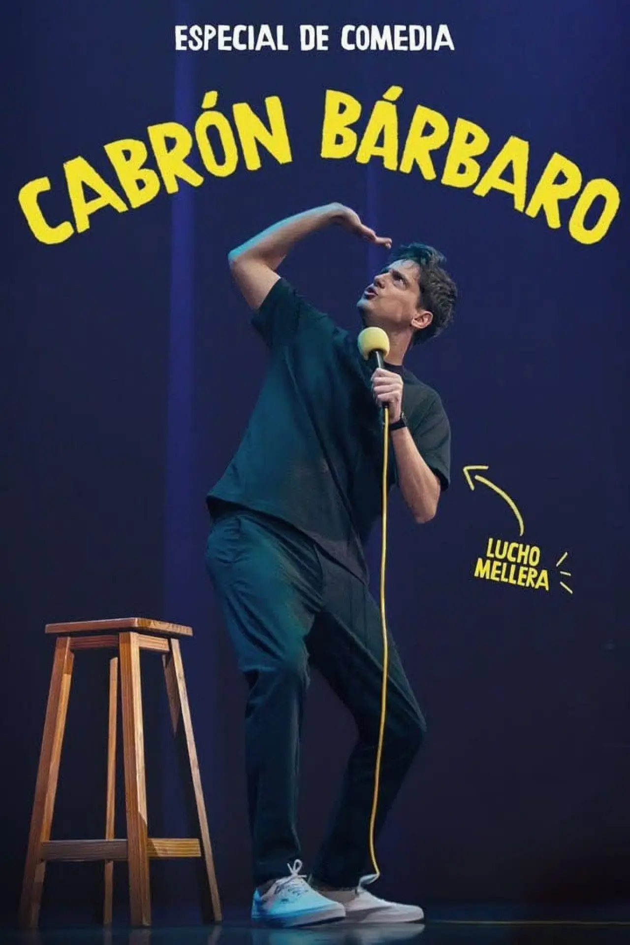 Постер к фильму "Cabrón Bárbaro- Luciano Mellera"
