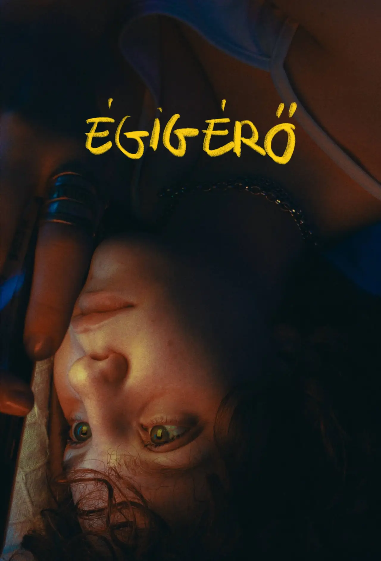 Постер к фильму "Égigérő"