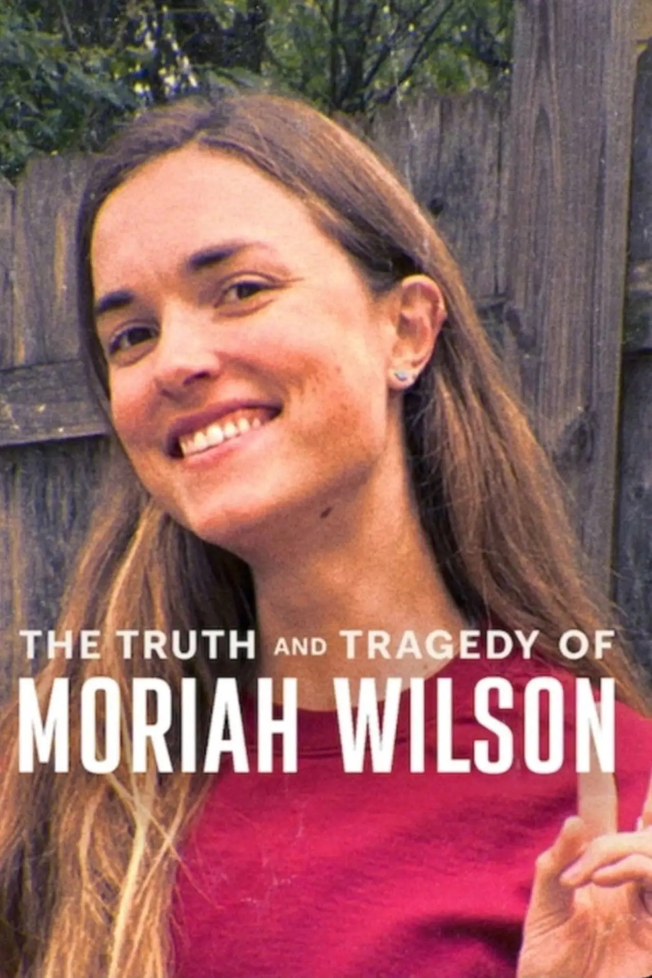 Постер к фильму "The Truth and Tragedy of Moriah Wilson"