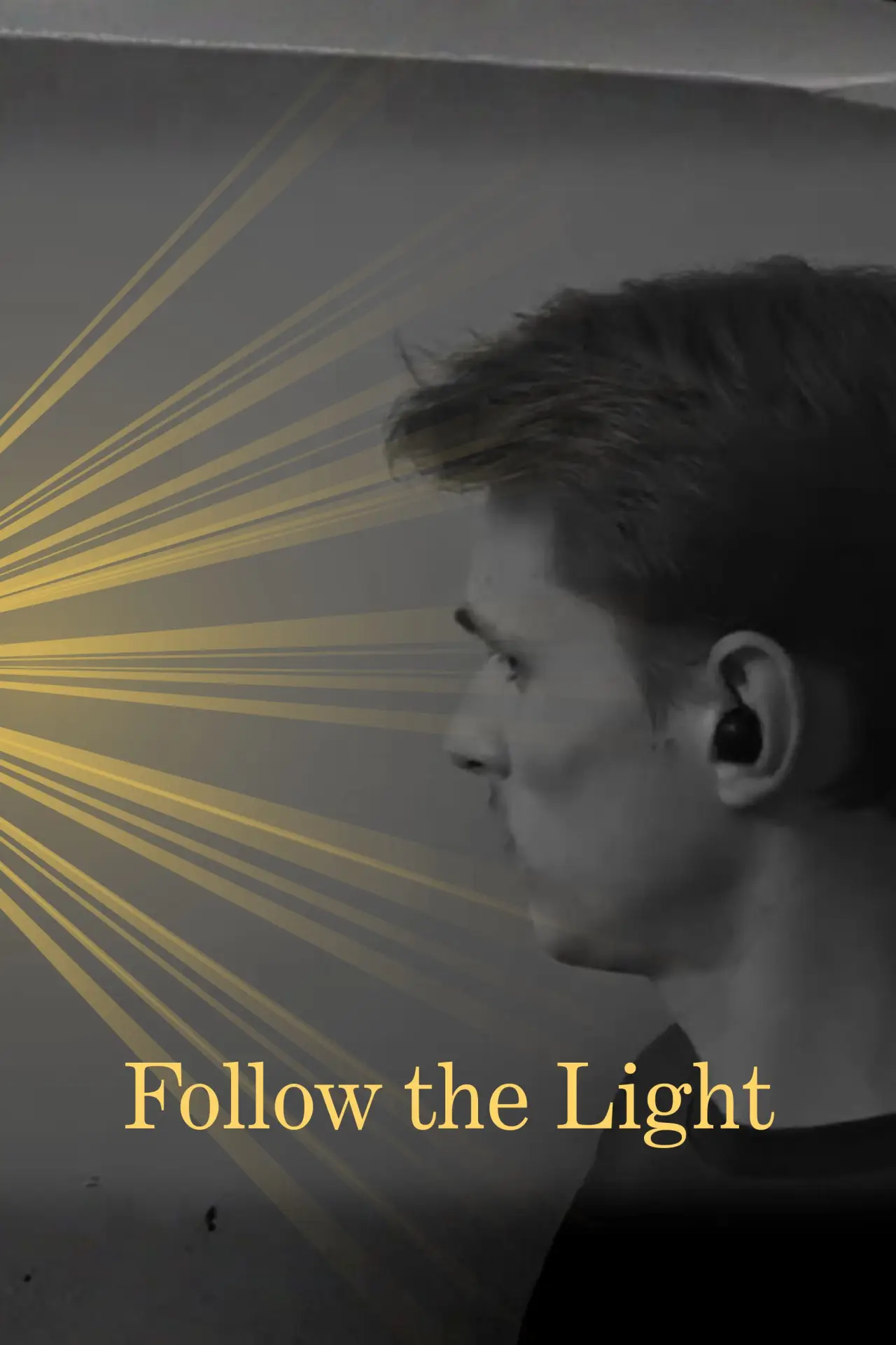 Постер к фильму "Follow the Light"
