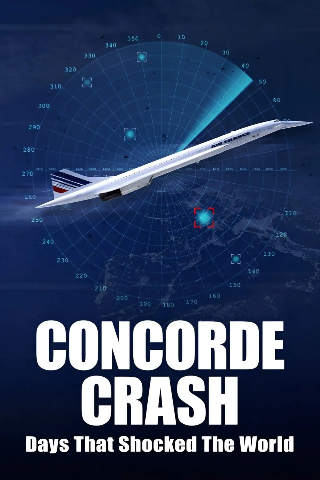 Постер к фильму "Days that Shocked the World: Concorde Crash"