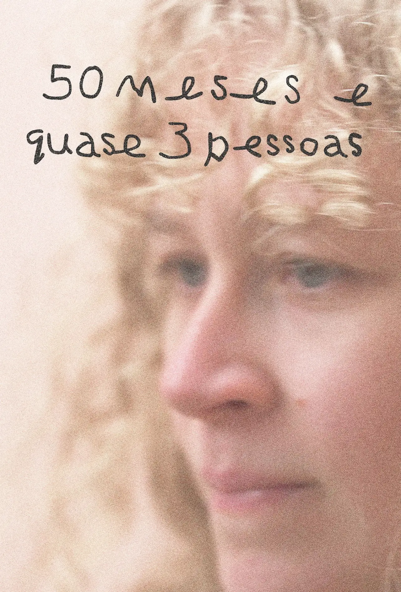 Постер к фильму "50 meses e quase 3 pessoas"