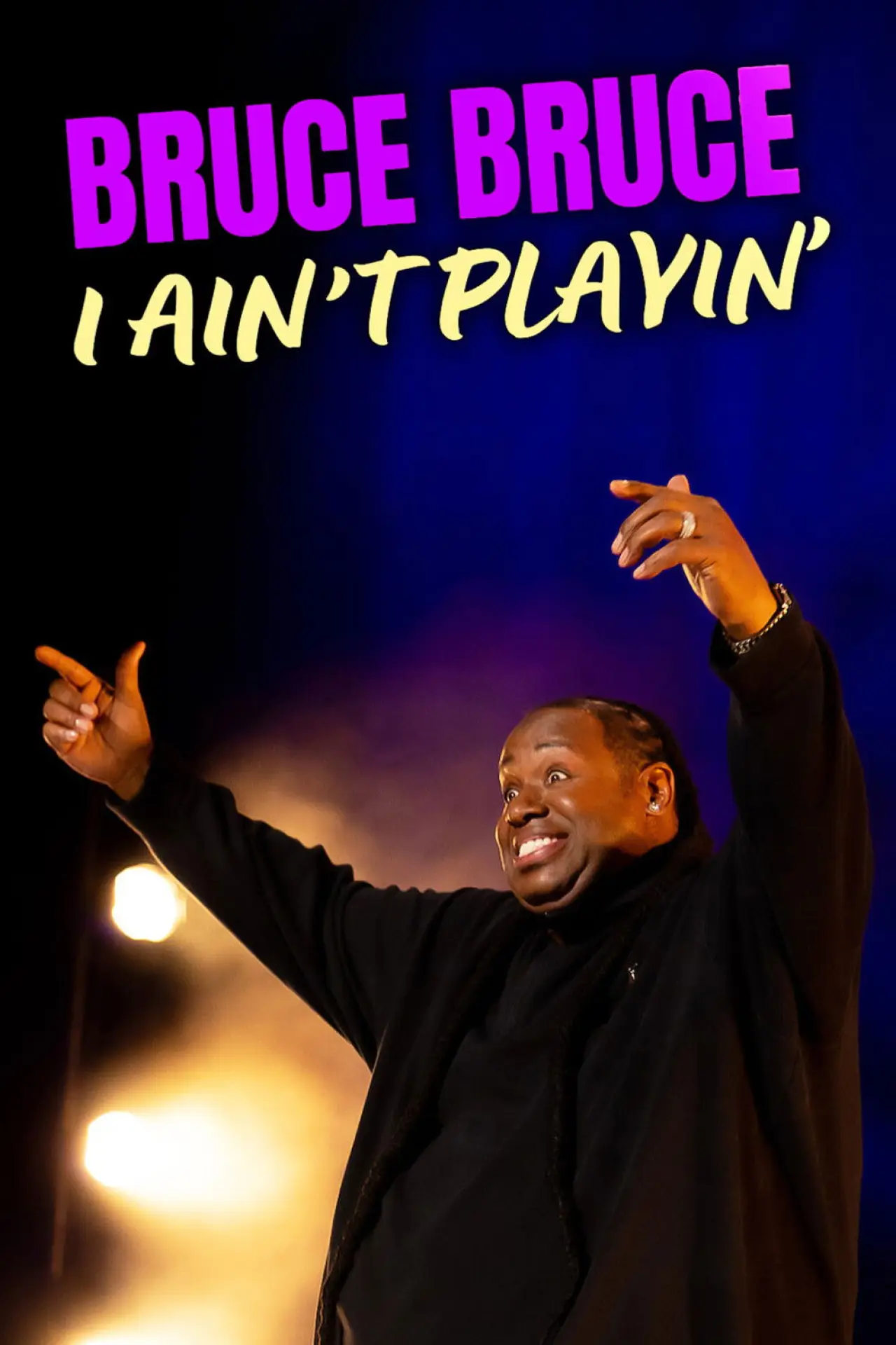 Постер к фильму "Bruce Bruce: I Ain