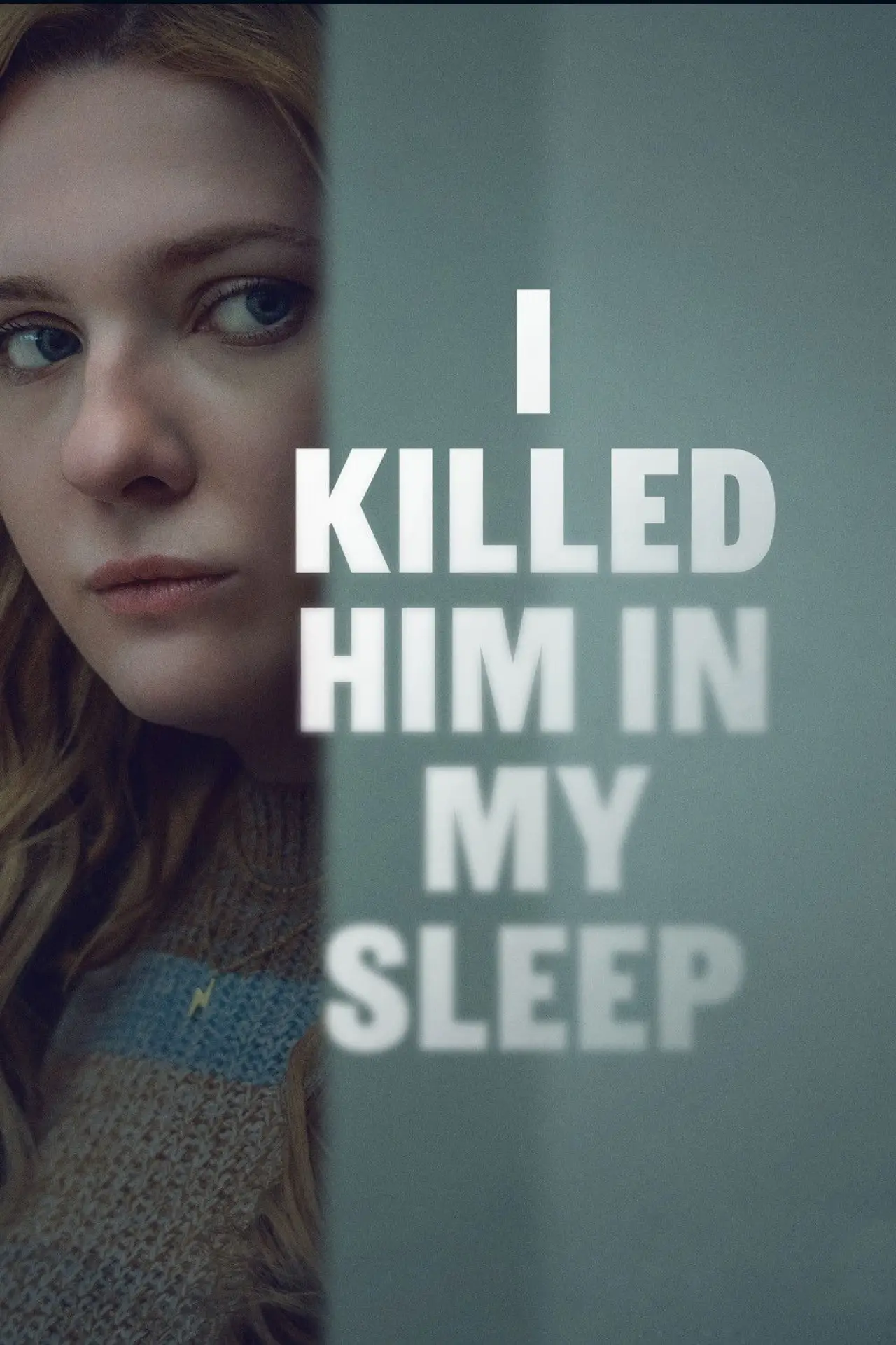Постер к фильму "I Killed Him in My Sleep"