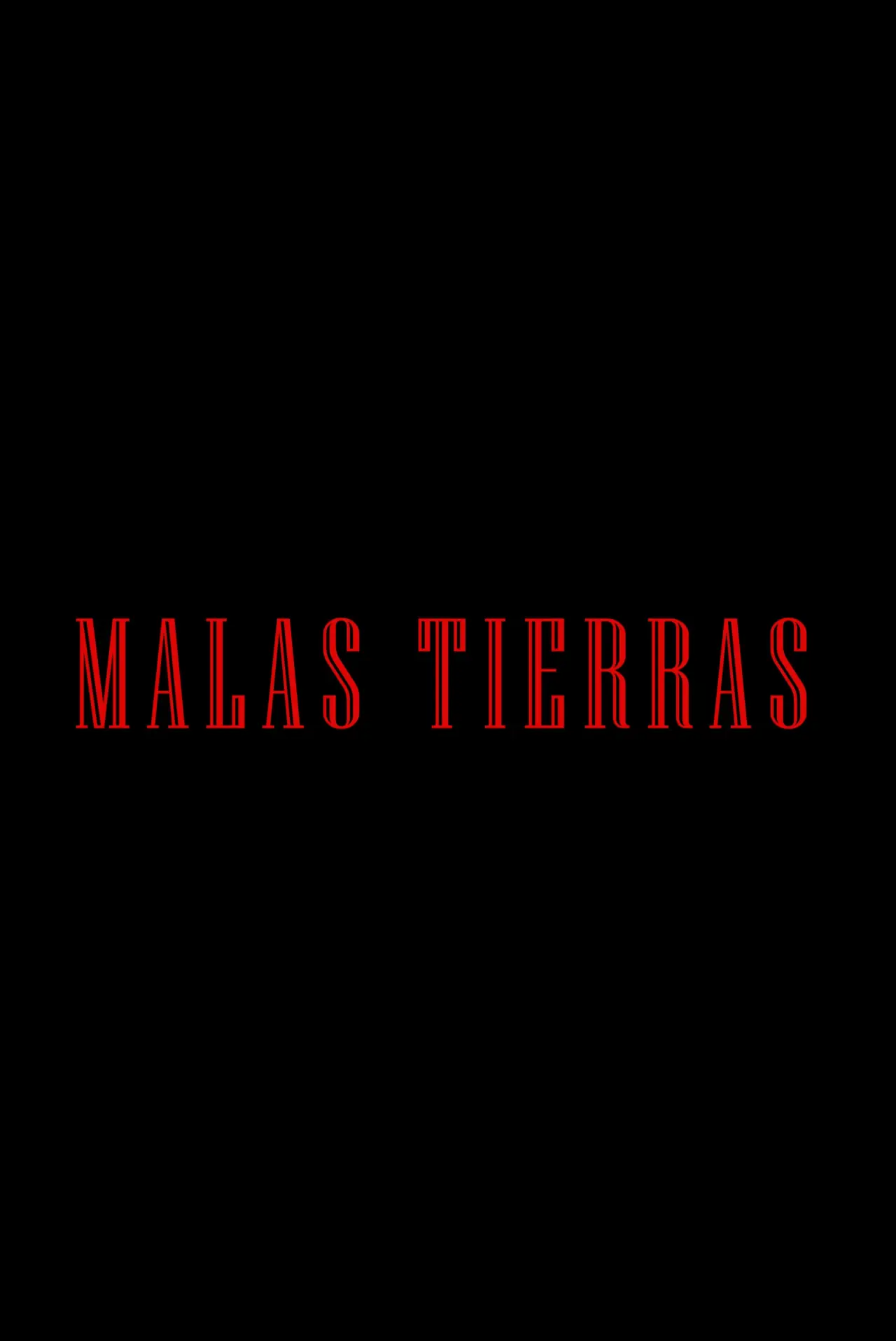 Постер к фильму "Malas Tierras"