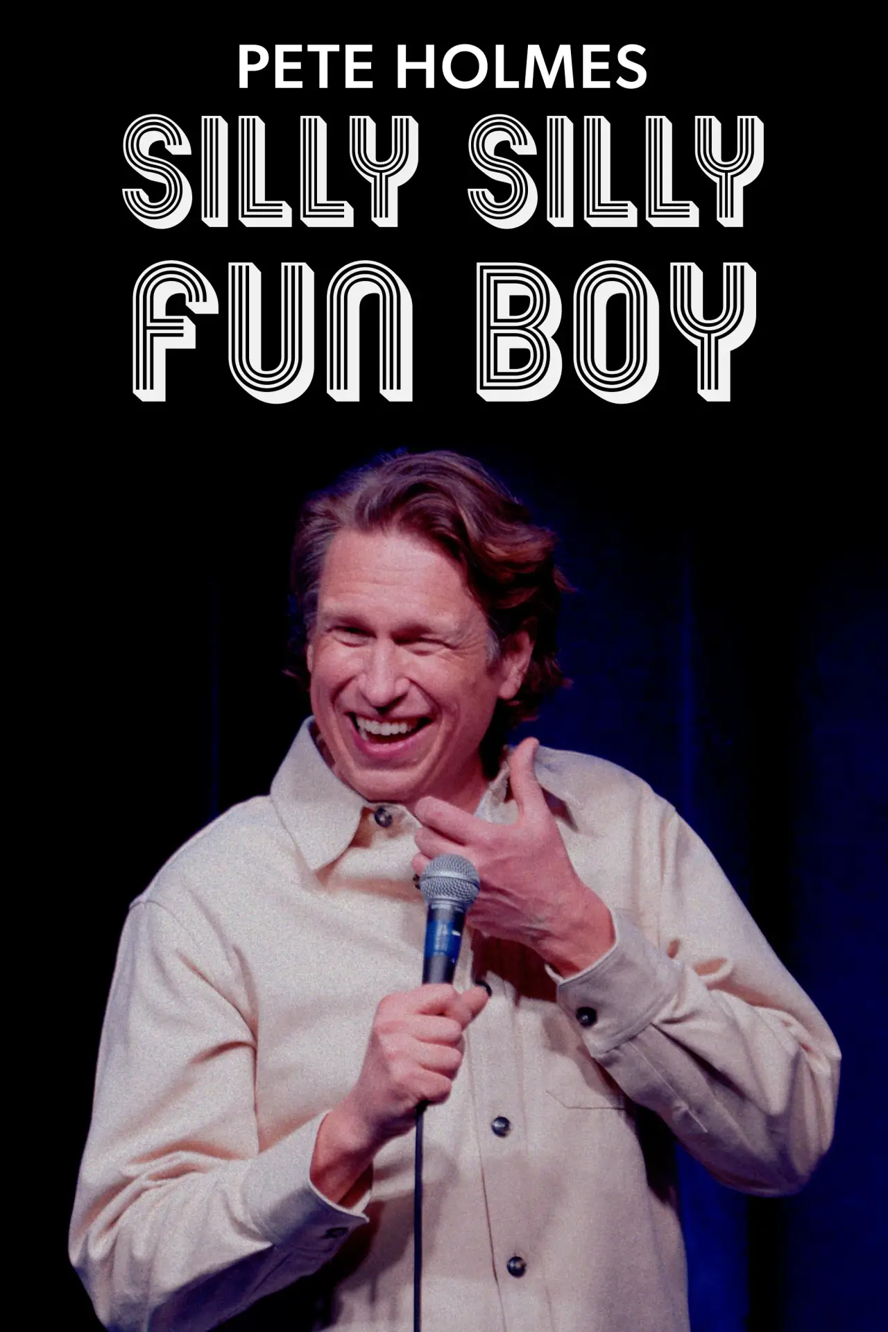 Постер к фильму "Pete Holmes: Silly Silly Fun Boy"