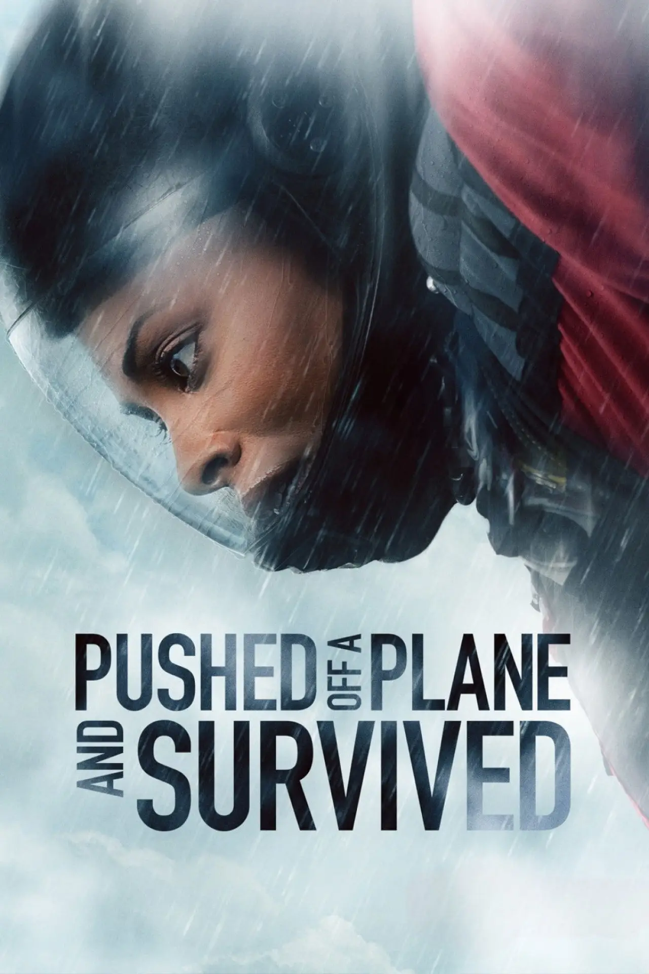 Постер к фильму "Pushed Off a Plane and Survived"