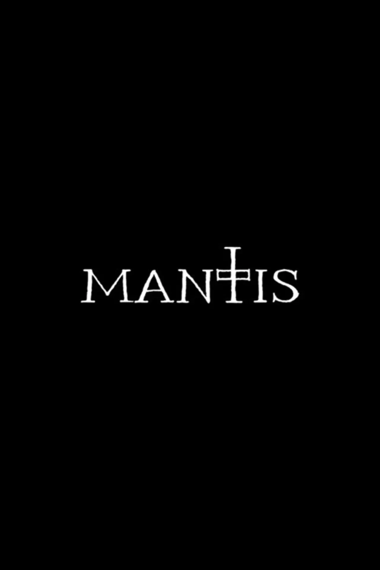 Постер к фильму "Mantis"