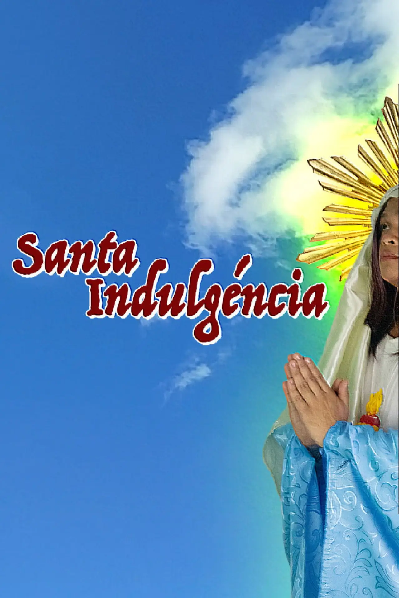 Постер к фильму "Santa Indulgéncia"