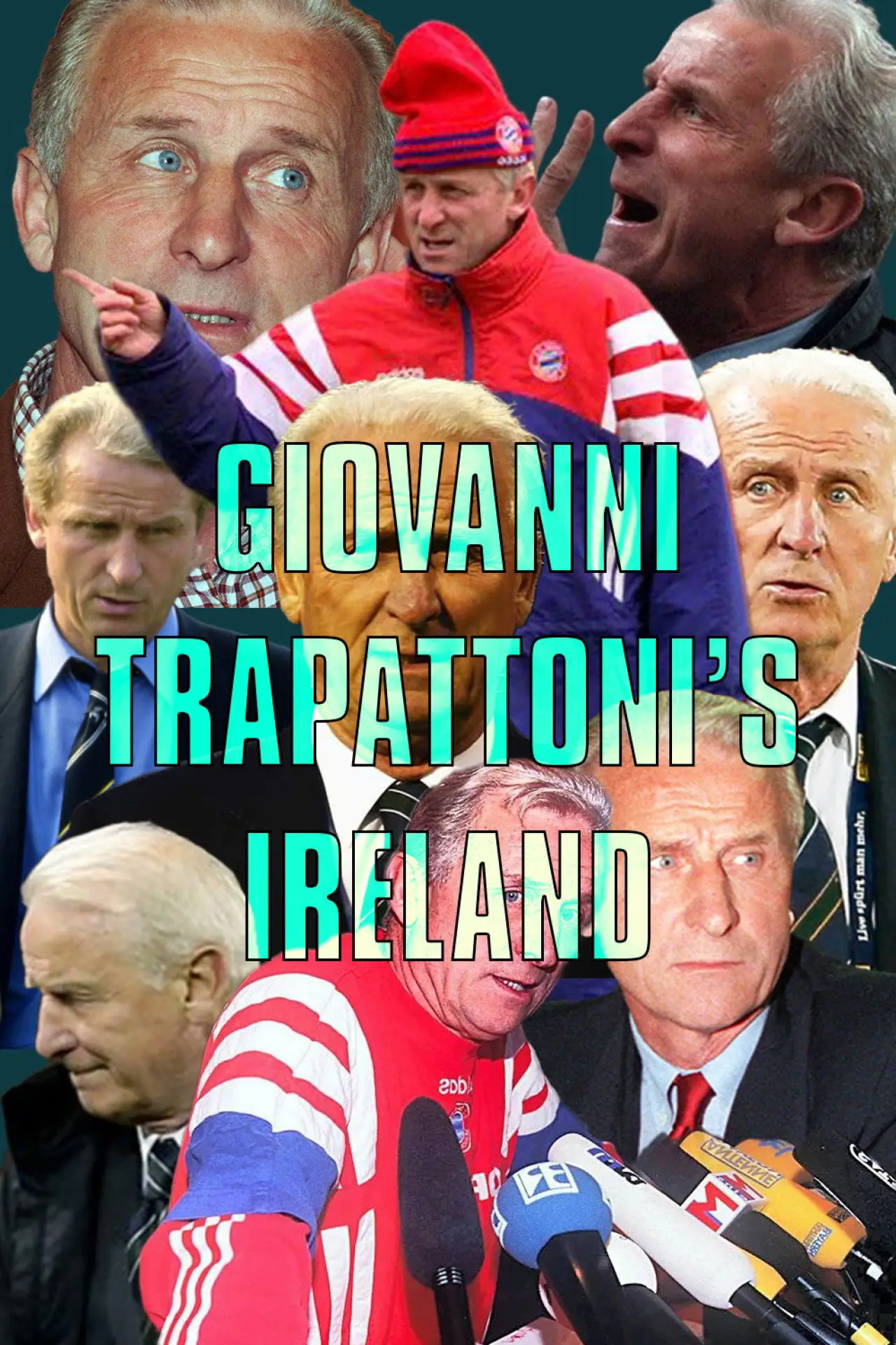 Постер к фильму "Giovanni Trapattoni’s Ireland"