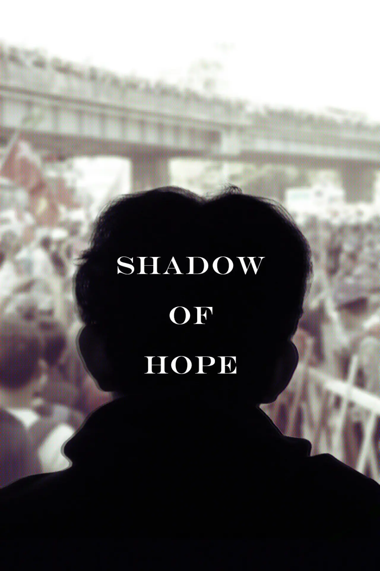 Постер к фильму "Shadow of Hope"