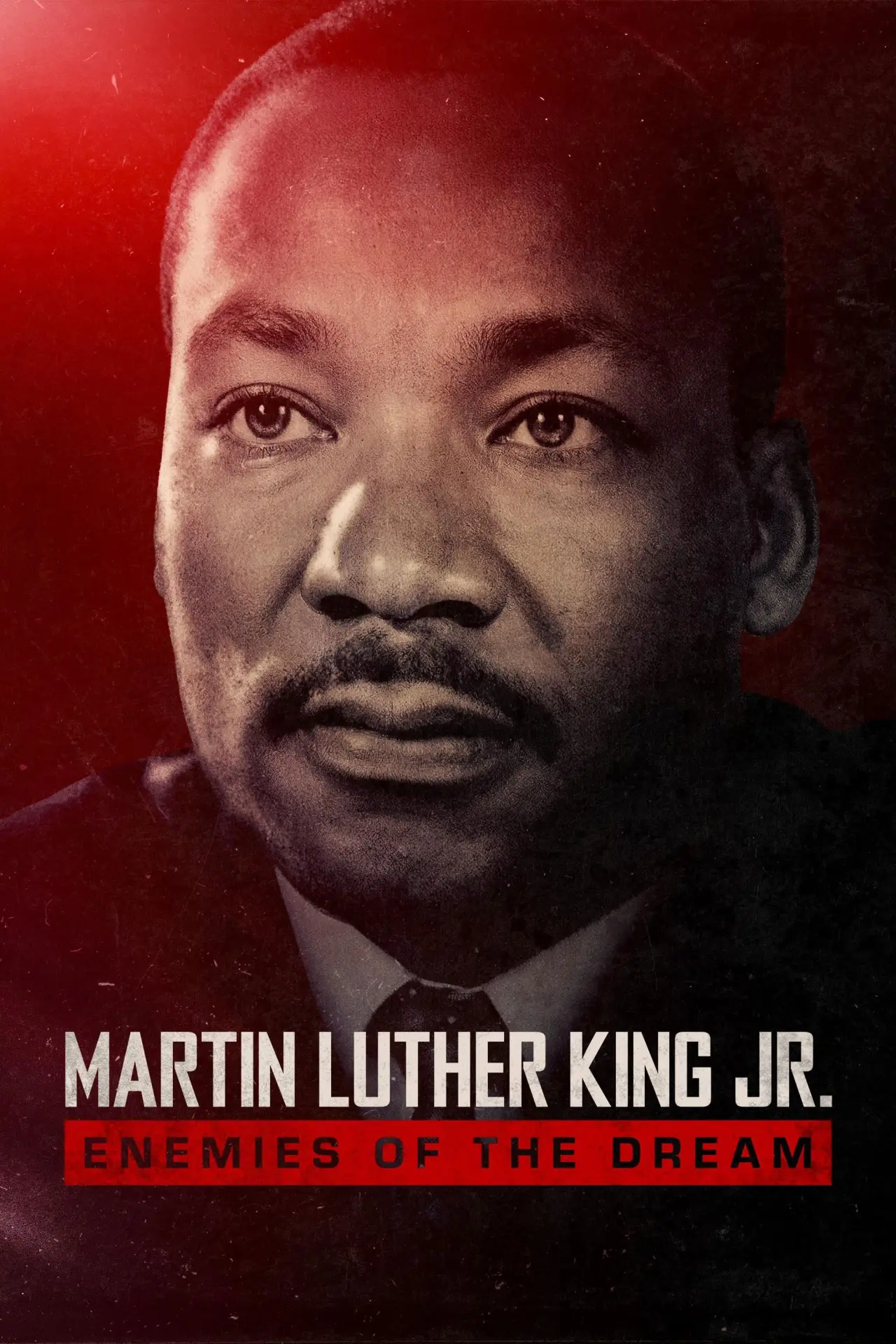 Постер к фильму "Martin Luther King Jr.: Enemies of the Dream"