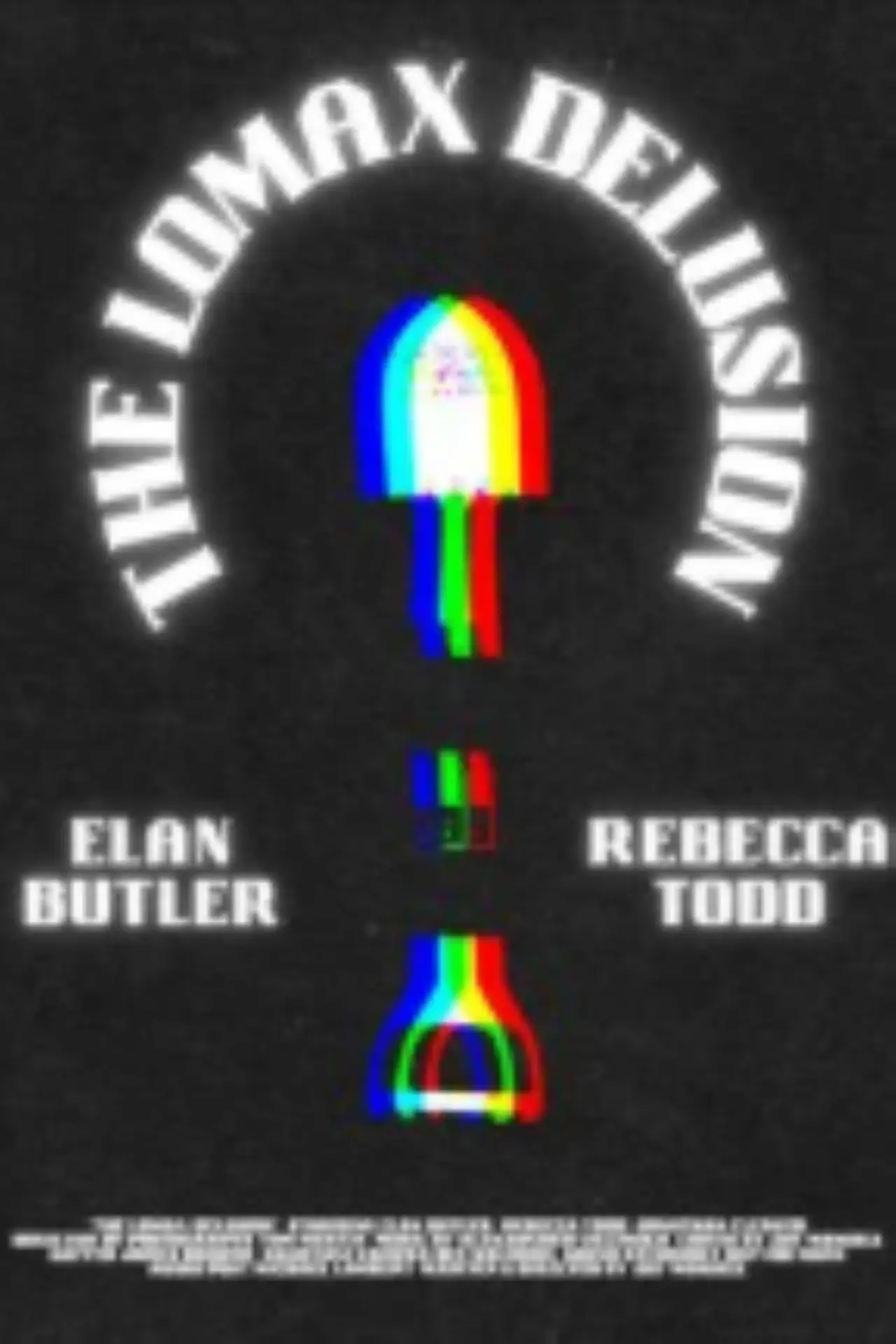 Постер к фильму "The Lomax Delusion"