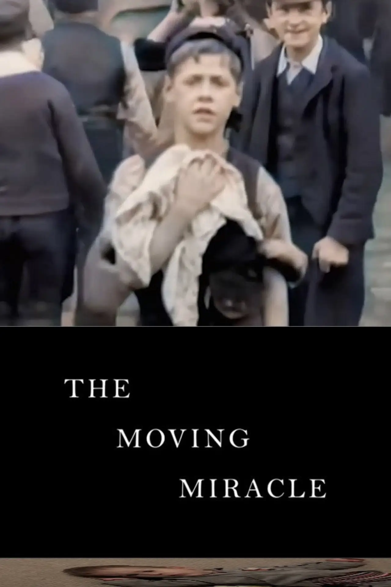 Постер к фильму "THE MOVING MIRACLE"