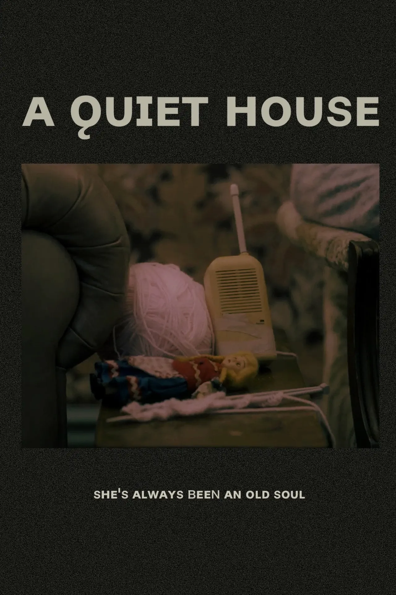 Постер к фильму "A Quiet House"