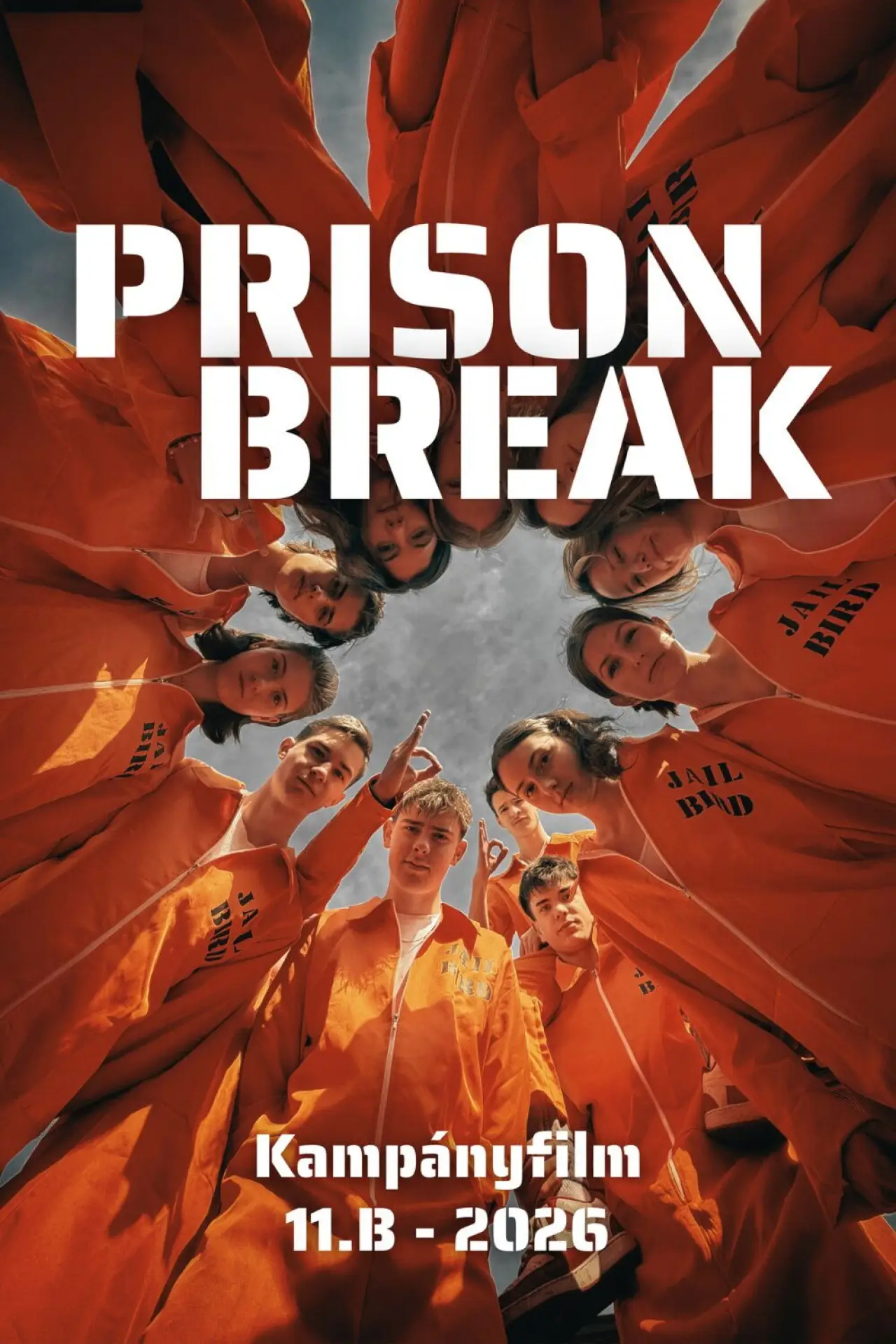 Постер к фильму "Prison Break - 11.B kampányfilm"