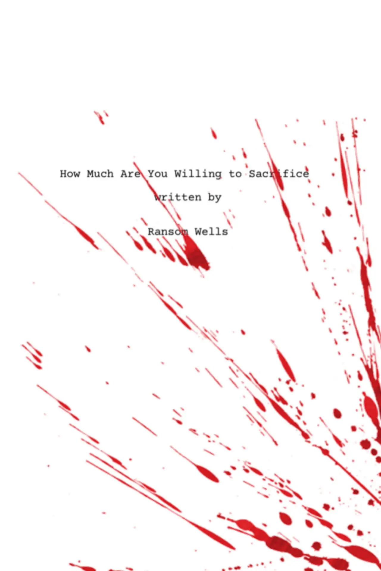 Постер к фильму "How Much Are You Willing to Sacrifice"