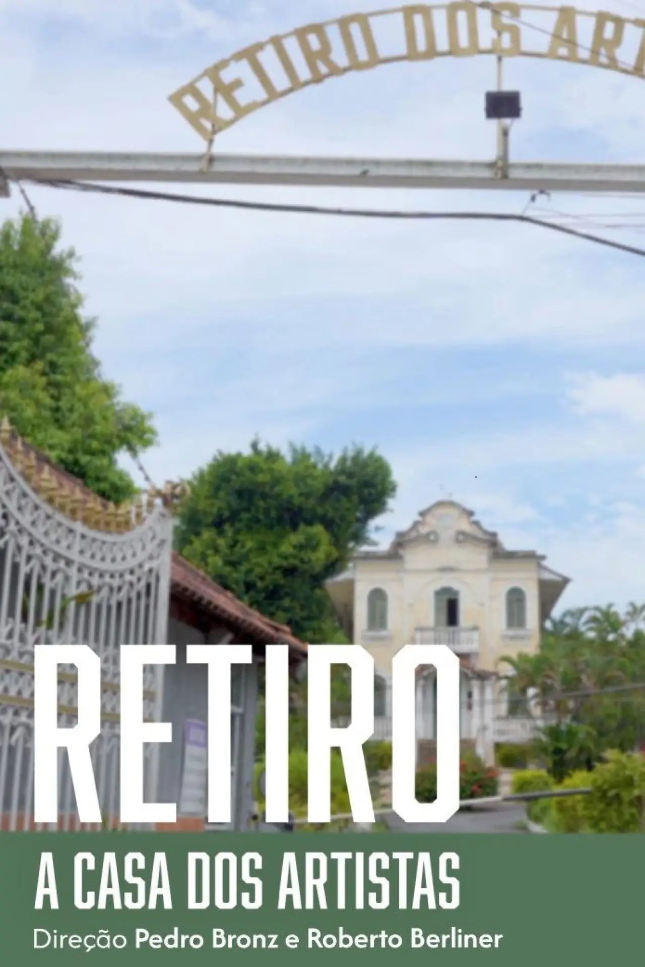 Постер к фильму "Retiro - A Casa dos Artistas"