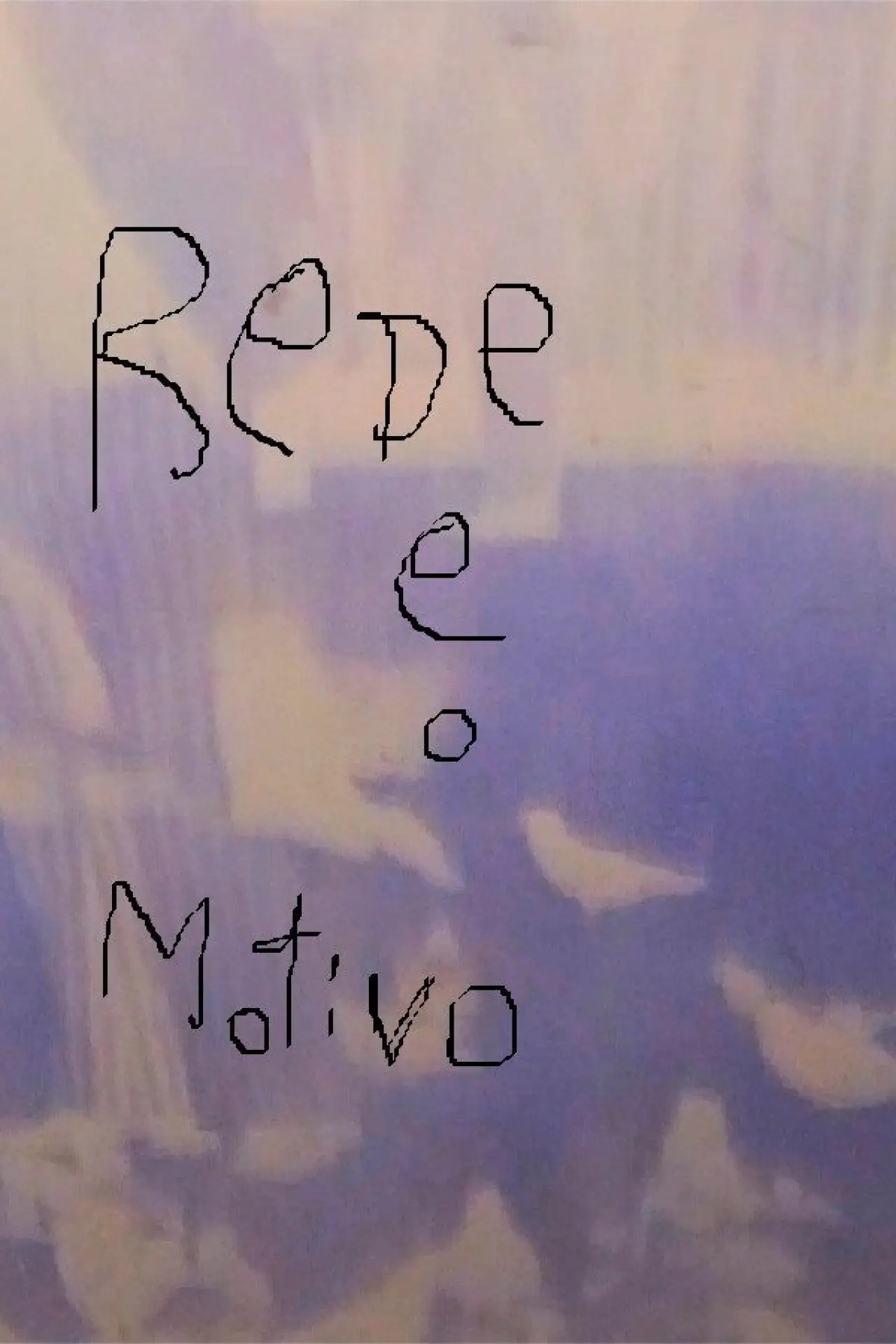 Постер к фильму "Rede e o Motivo"