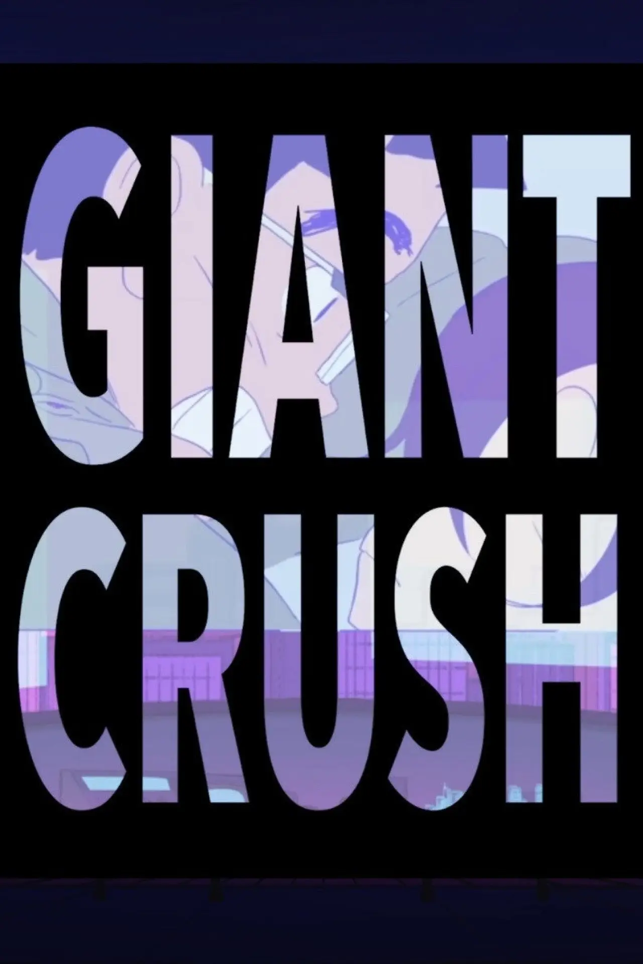 Постер к фильму "Giant Crush"