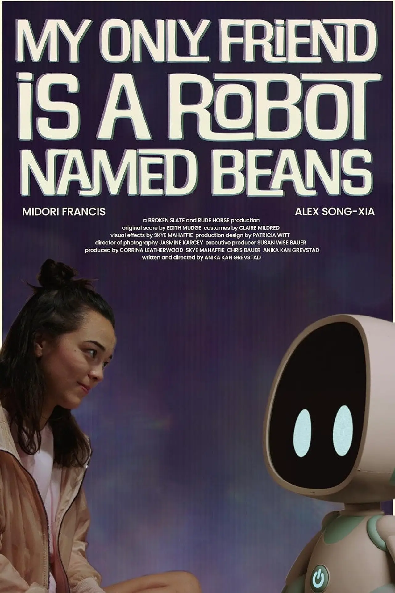 Постер к фильму "My Only Friend Is a Robot Named Beans"
