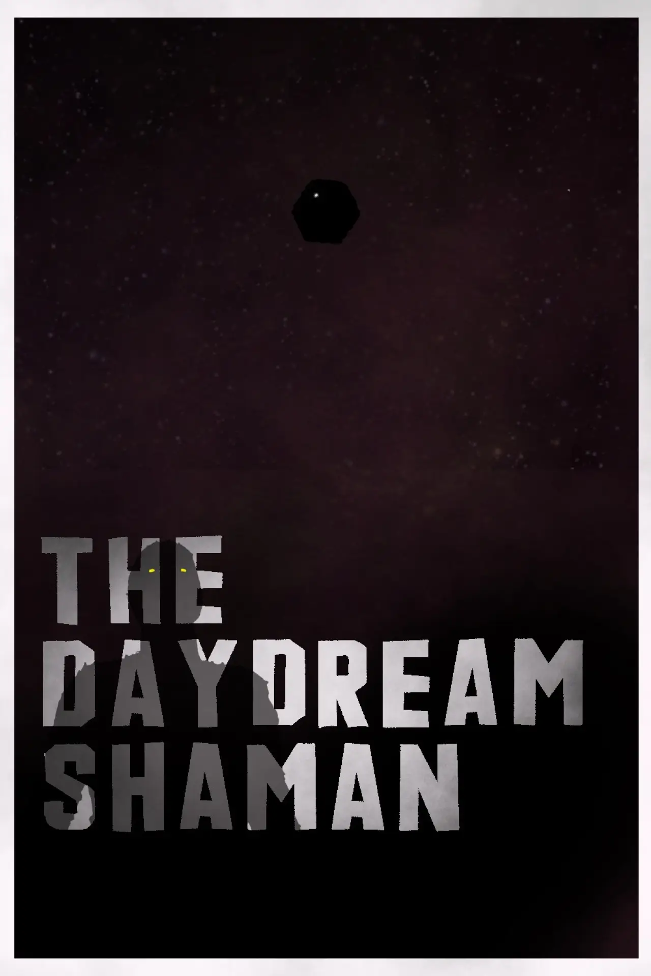 Постер к фильму "The Daydream Shaman"
