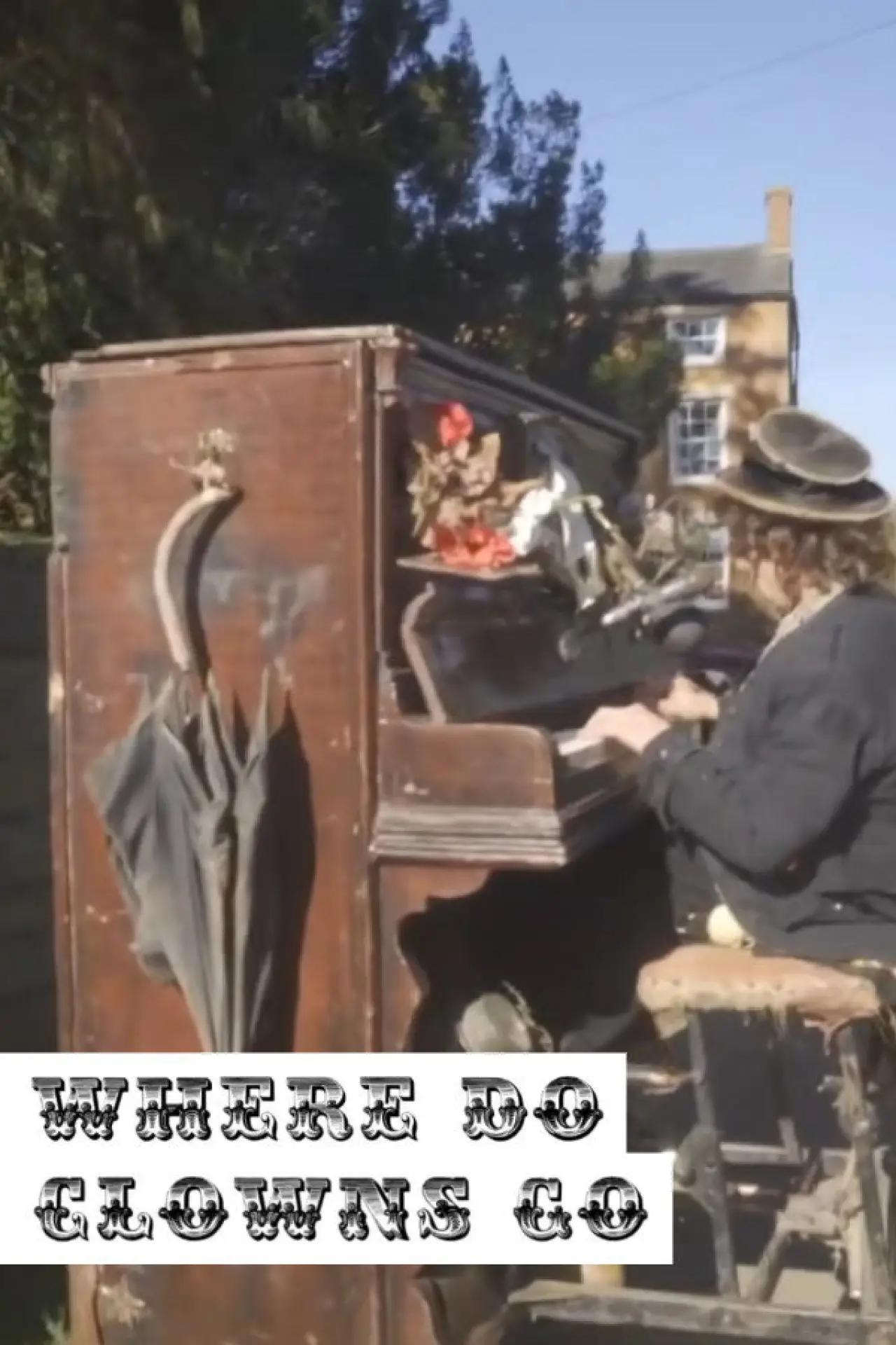 Постер к фильму "Where Do Clowns Go"