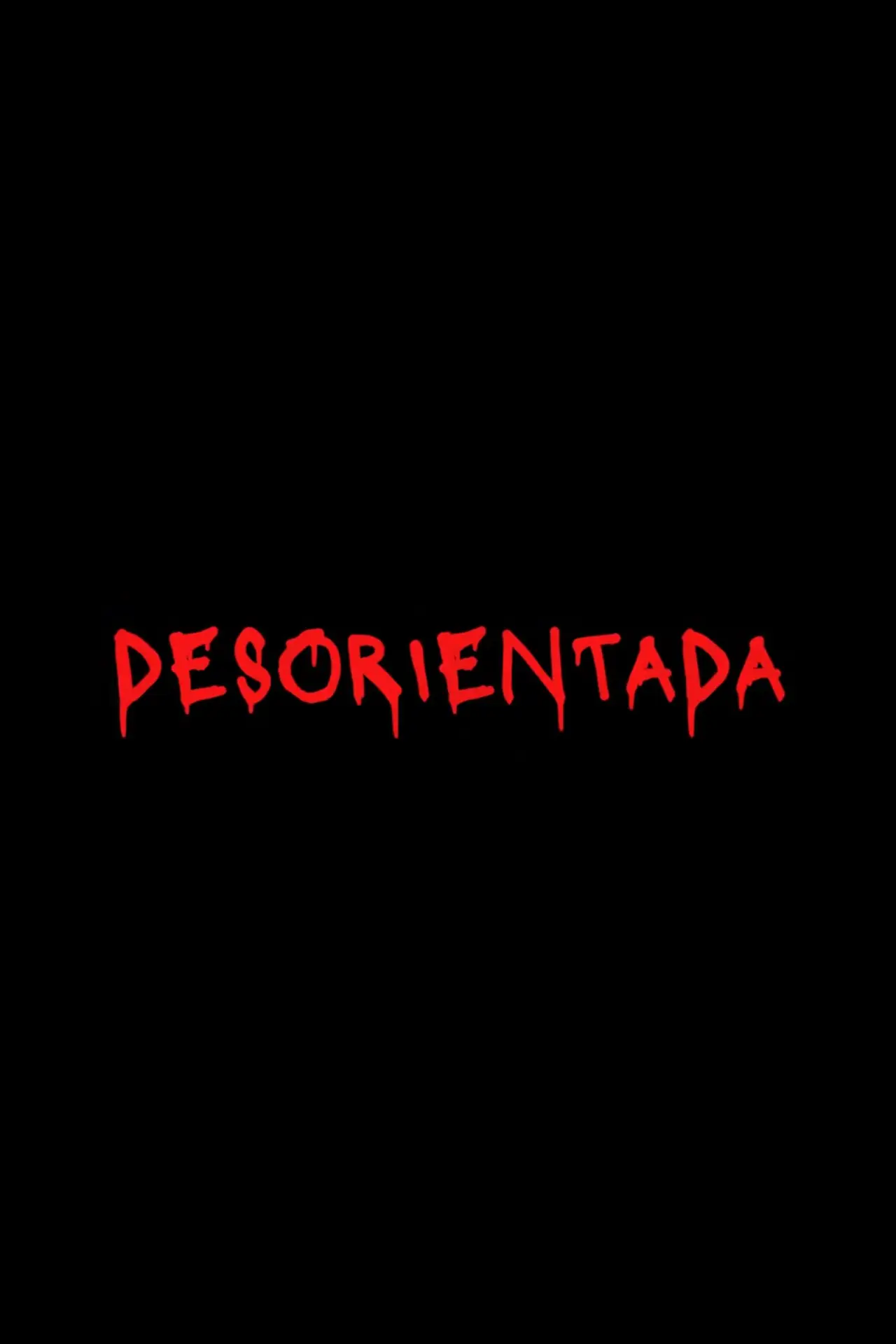 Постер к фильму "Desorientada"