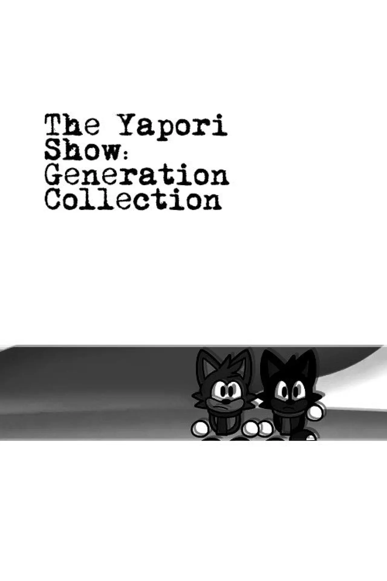 Постер к фильму "The Yapori Show: Generation Collection"