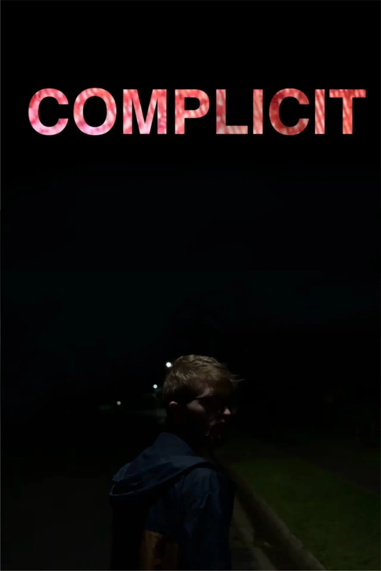 Постер к фильму "COMPLICIT"