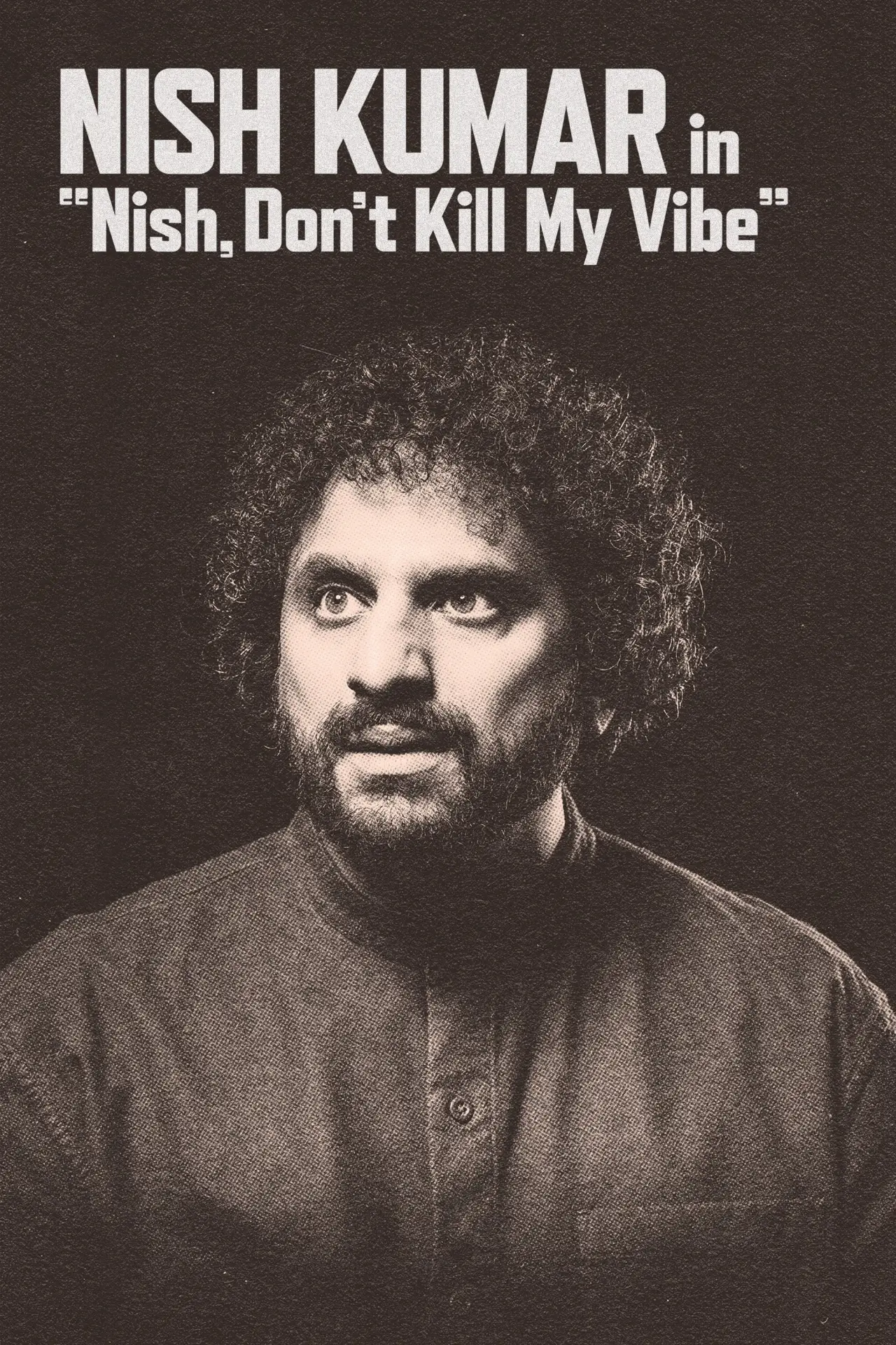 Постер к фильму "Nish Kumar: Nish, Don