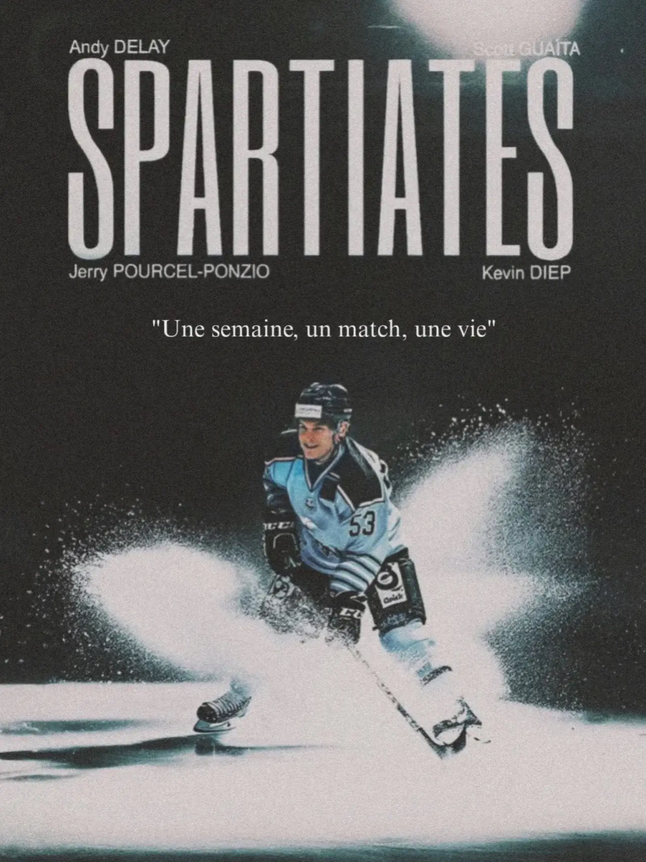 Постер к фильму "SPARTIATES - Une semaine, un match, une vie"