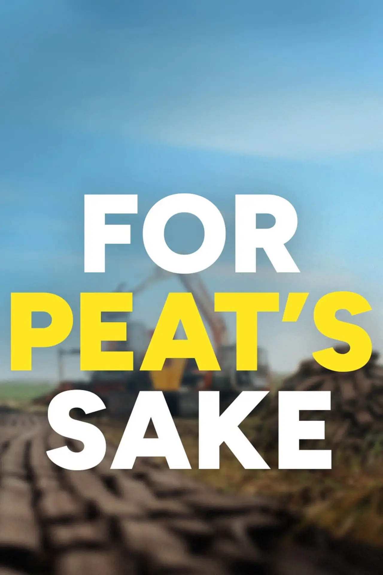 Постер к фильму "For Peat
