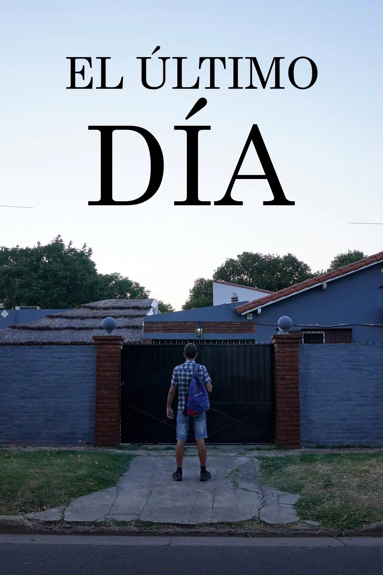 Постер к фильму "El ultimo día"