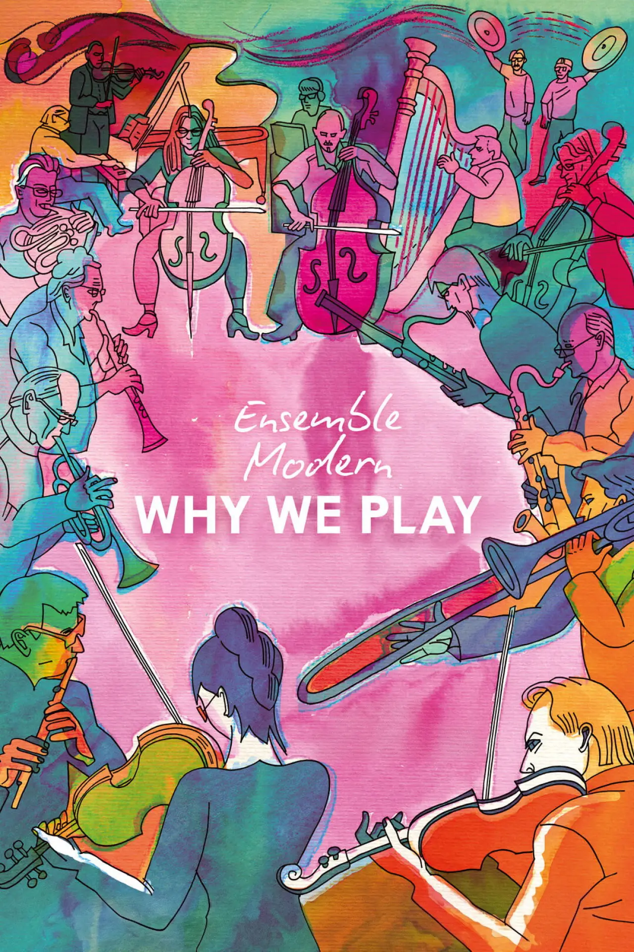 Постер к фильму "Ensemble Modern – Why We Play"
