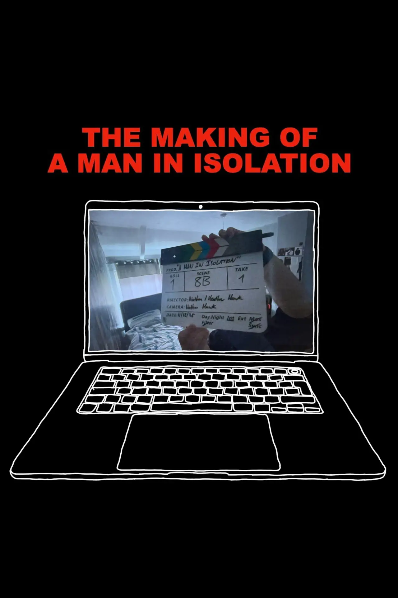 Постер к фильму "The Making of A Man in Isolation"