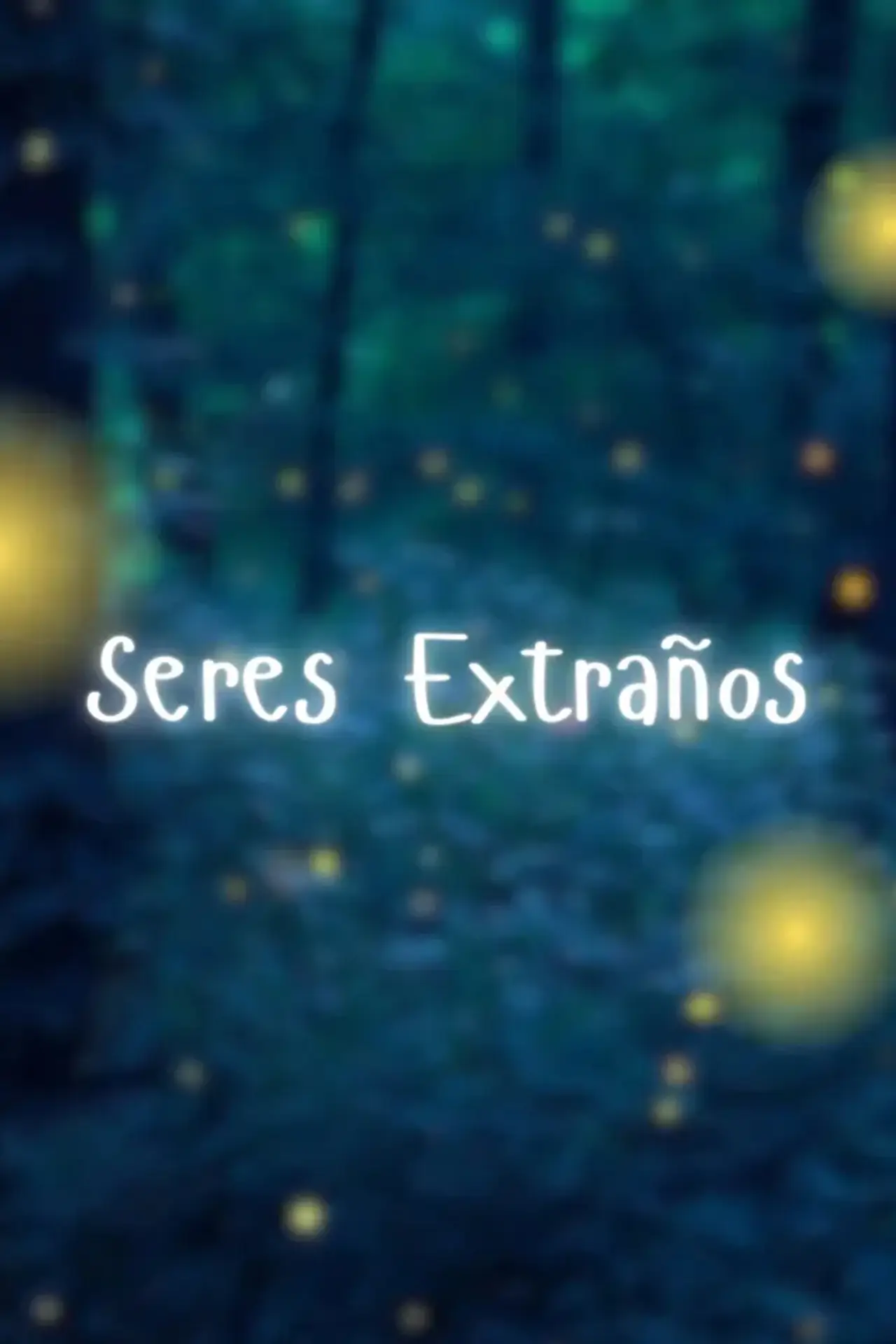 Постер к фильму "Seres extraños"
